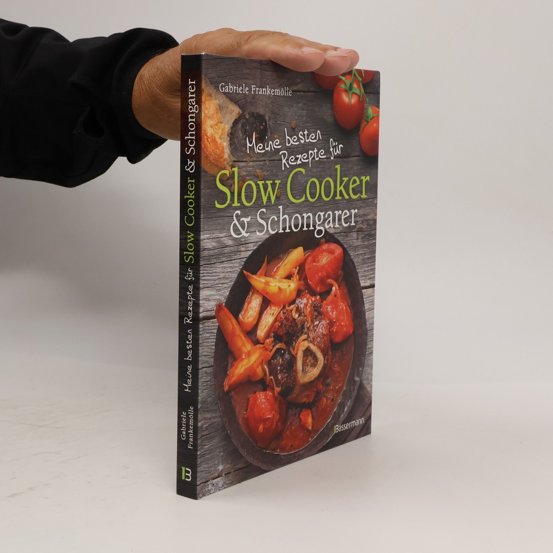 Gabi Frankemölle Meine besten Rezepte für Slow Cooker & Schongarer