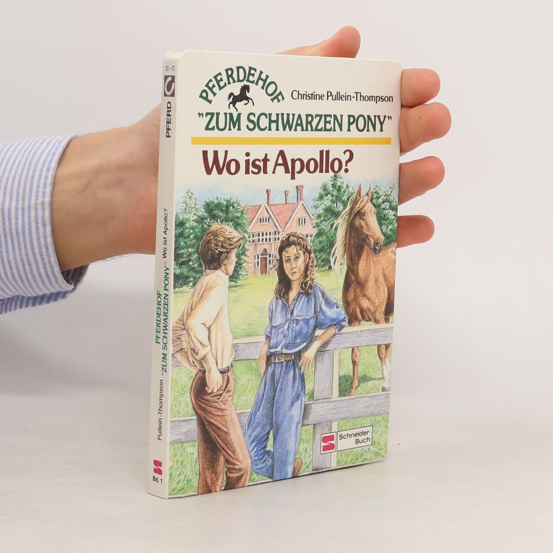 Christine Pullein-Thompson Pferdehof "Zum Schwarzen Pony". Wo ist Apollo?