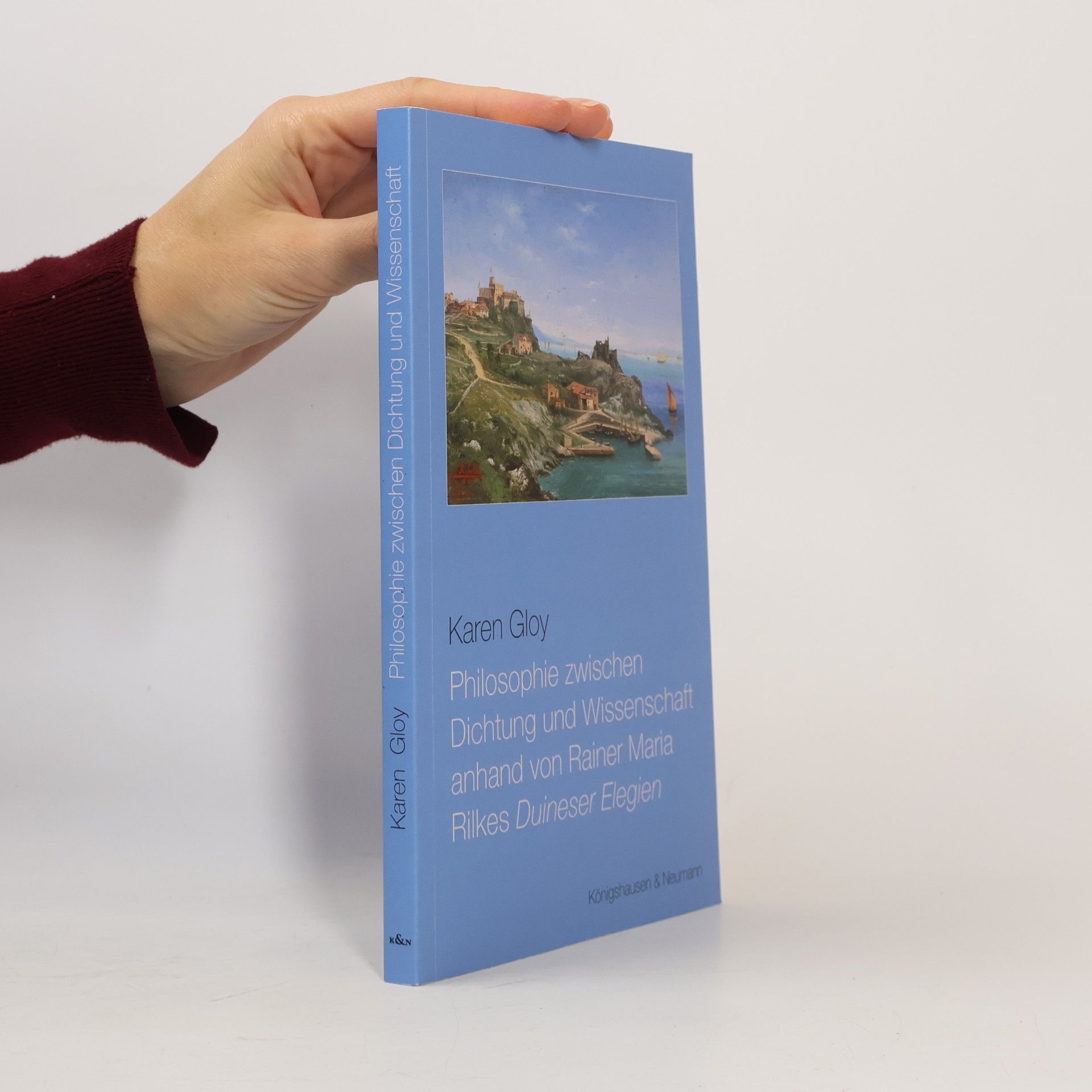 Philosophie zwischen Dichtung und Wissenschaft anhand von Rainer Maria Rilkes ,Duineser Elegien'