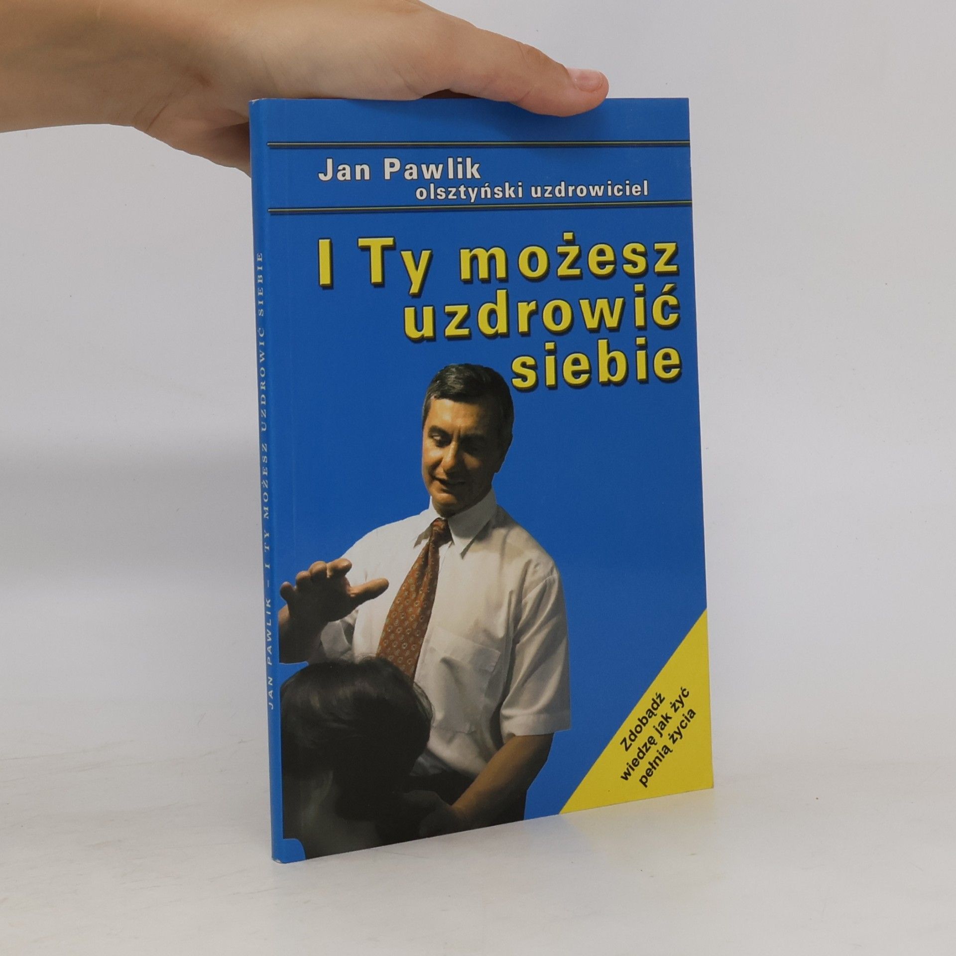 I ty możesz uzdrowić siebie
