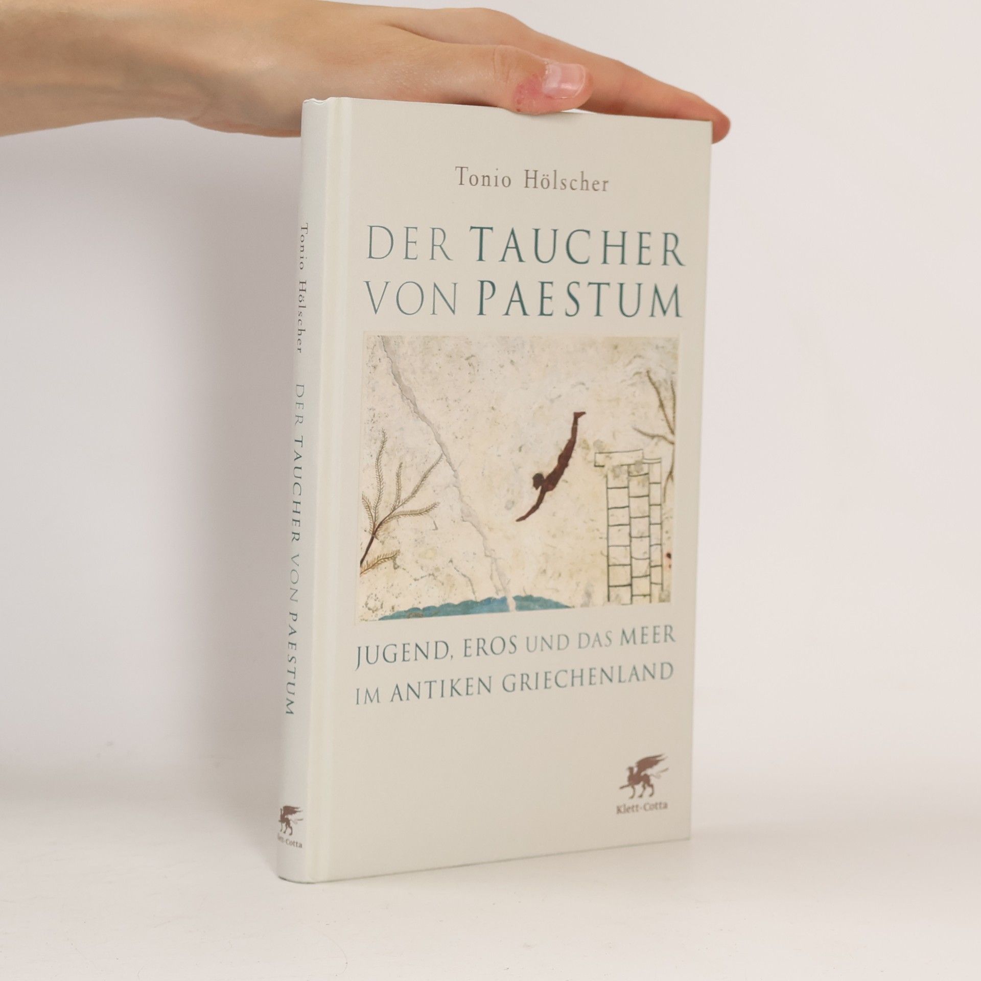 Tonio Hölscher Der Taucher von Paestum