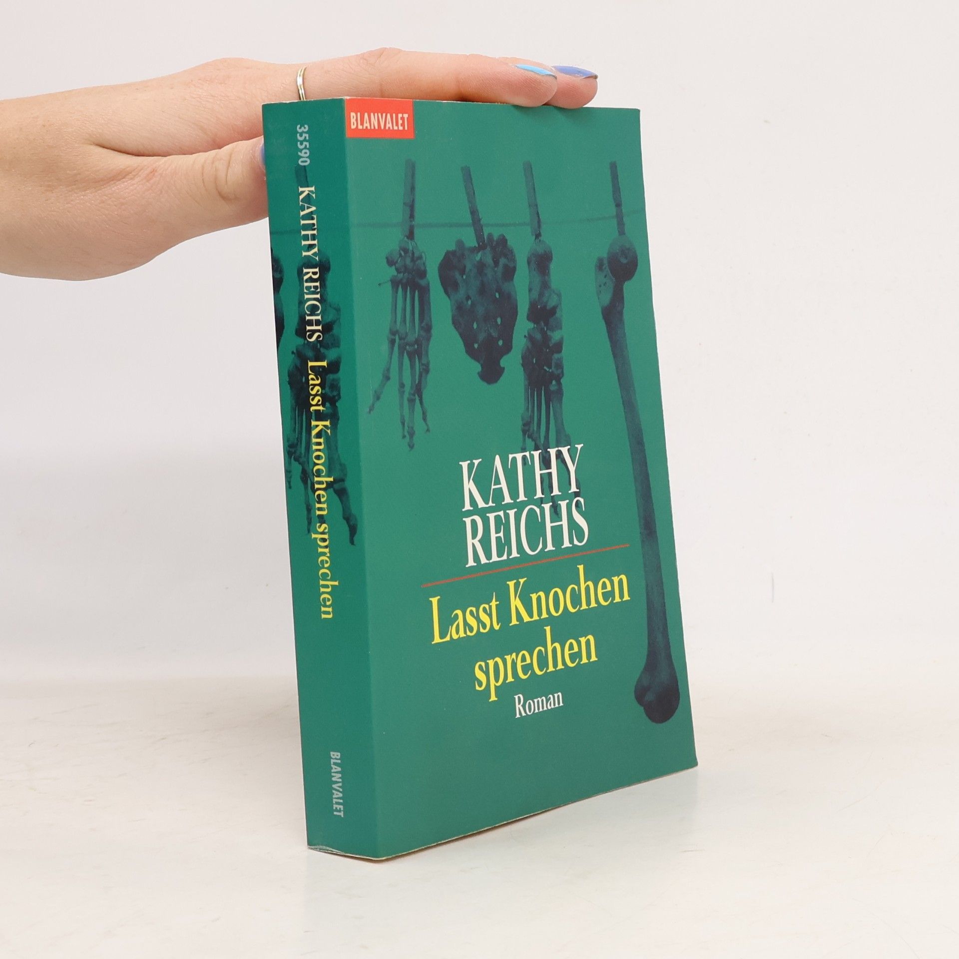 Kathy Reichs Lasst Knochen sprechen