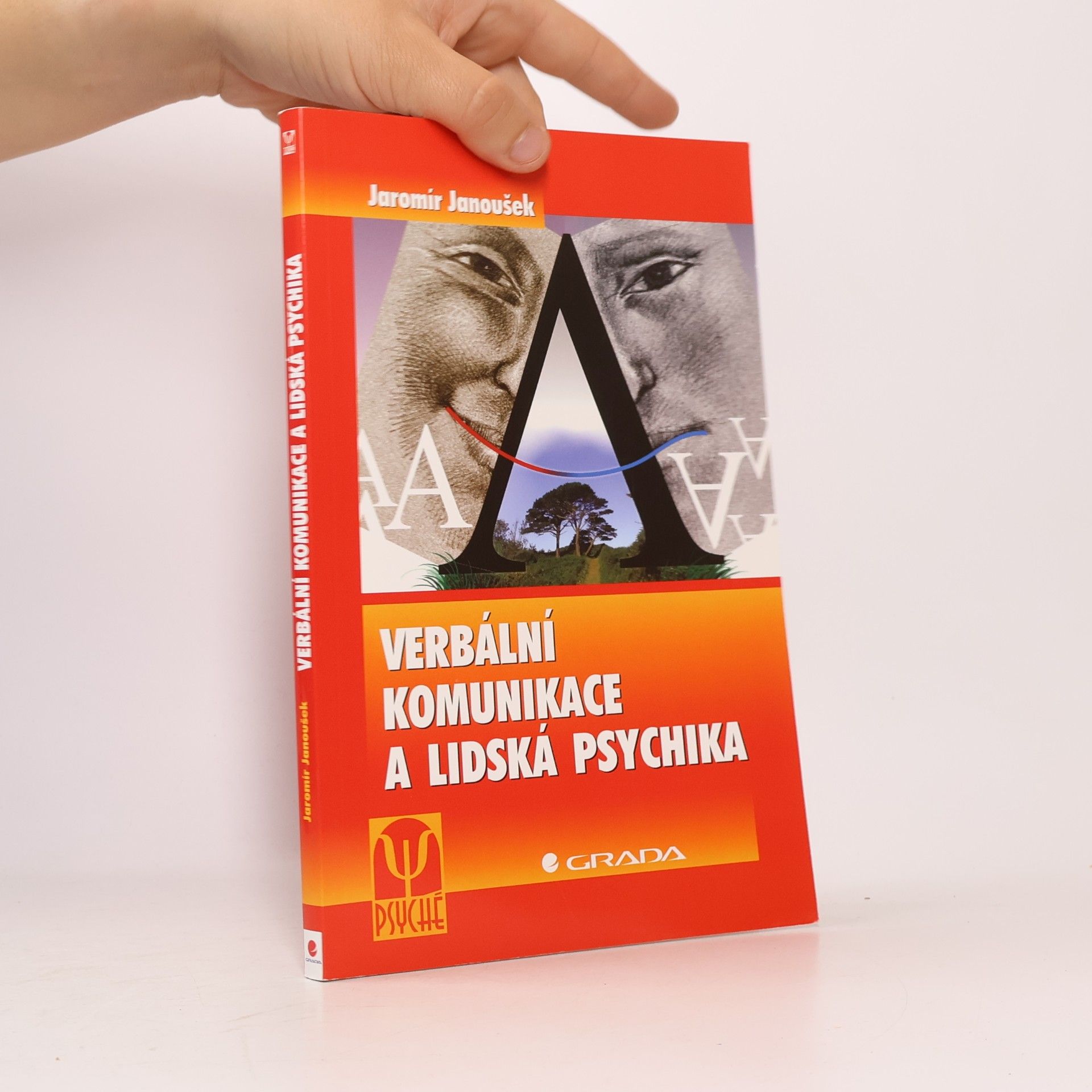 Jaromír Janoušek Verbální komunikace a lidská psychika