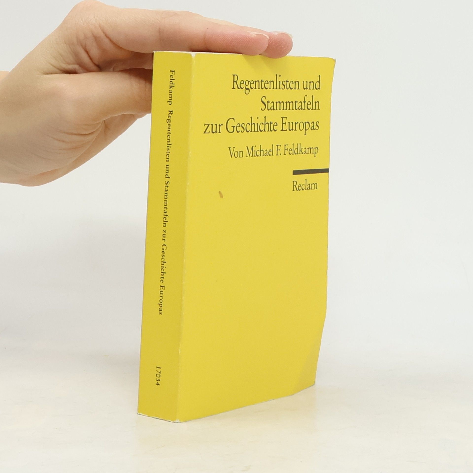 Michael F. Feldkamp Regentenlisten und Stammtafeln zur Geschichte Europas
