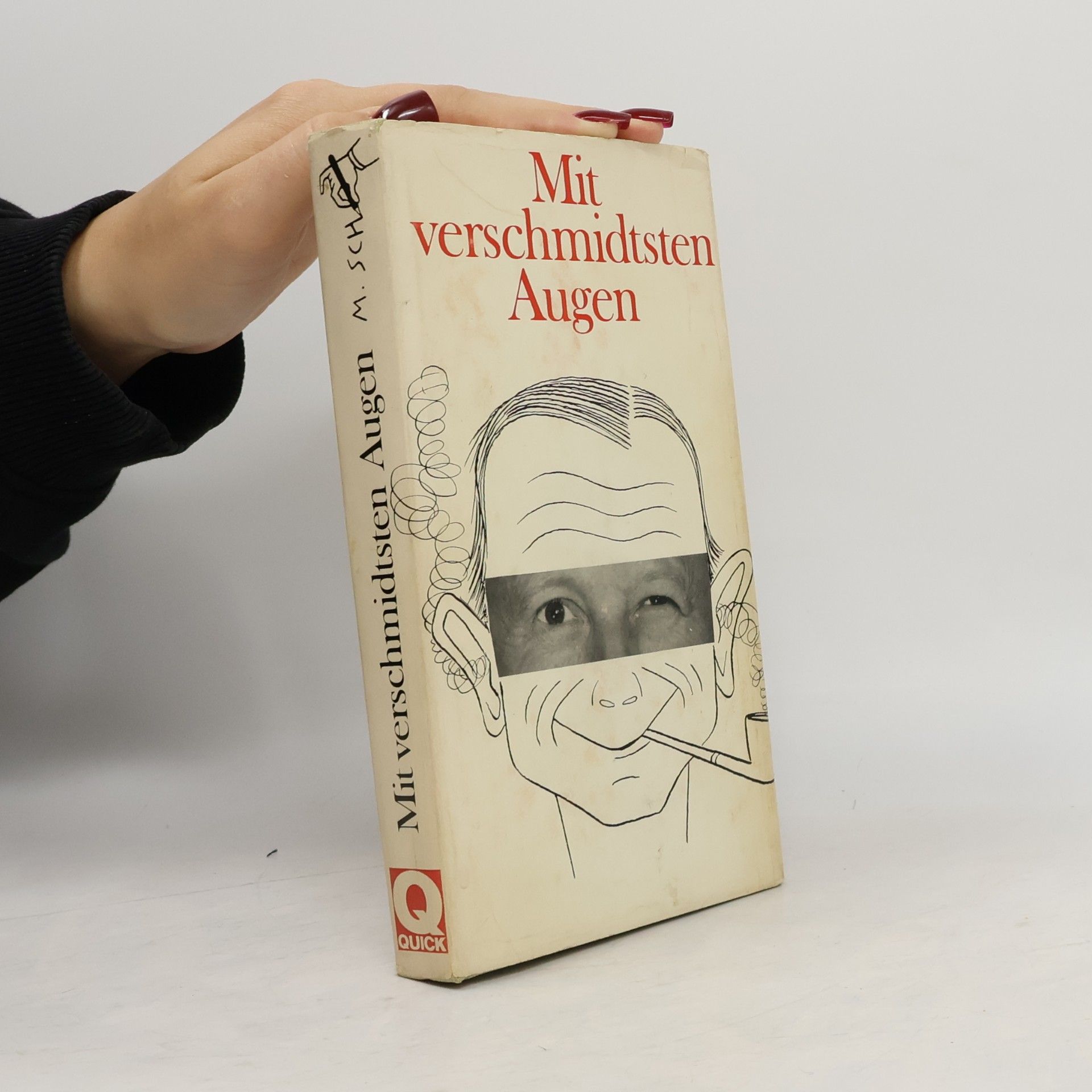 Manfred Schmidt Mit verschmidtsten Augen