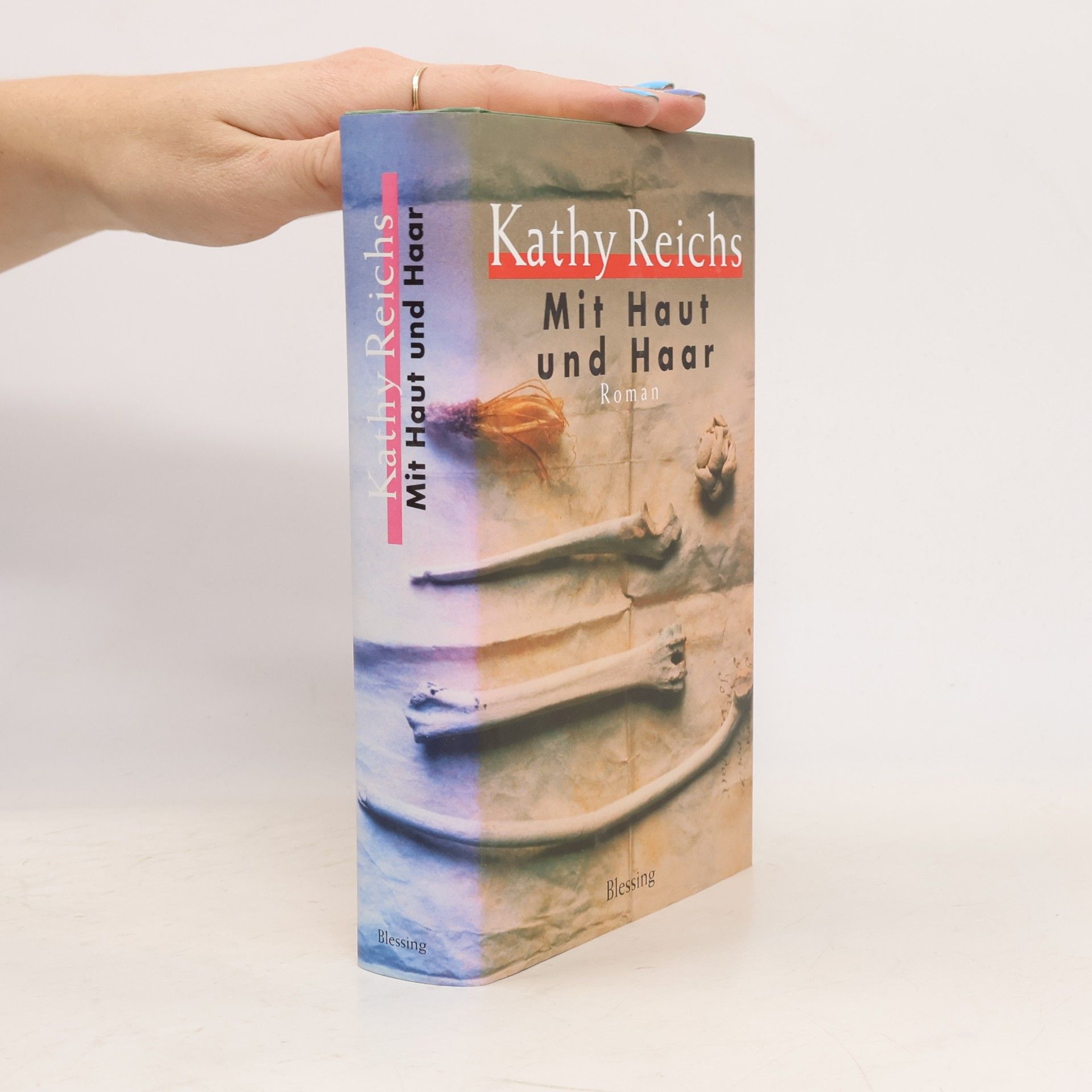 Kathy Reichs Mit Haut und Haar