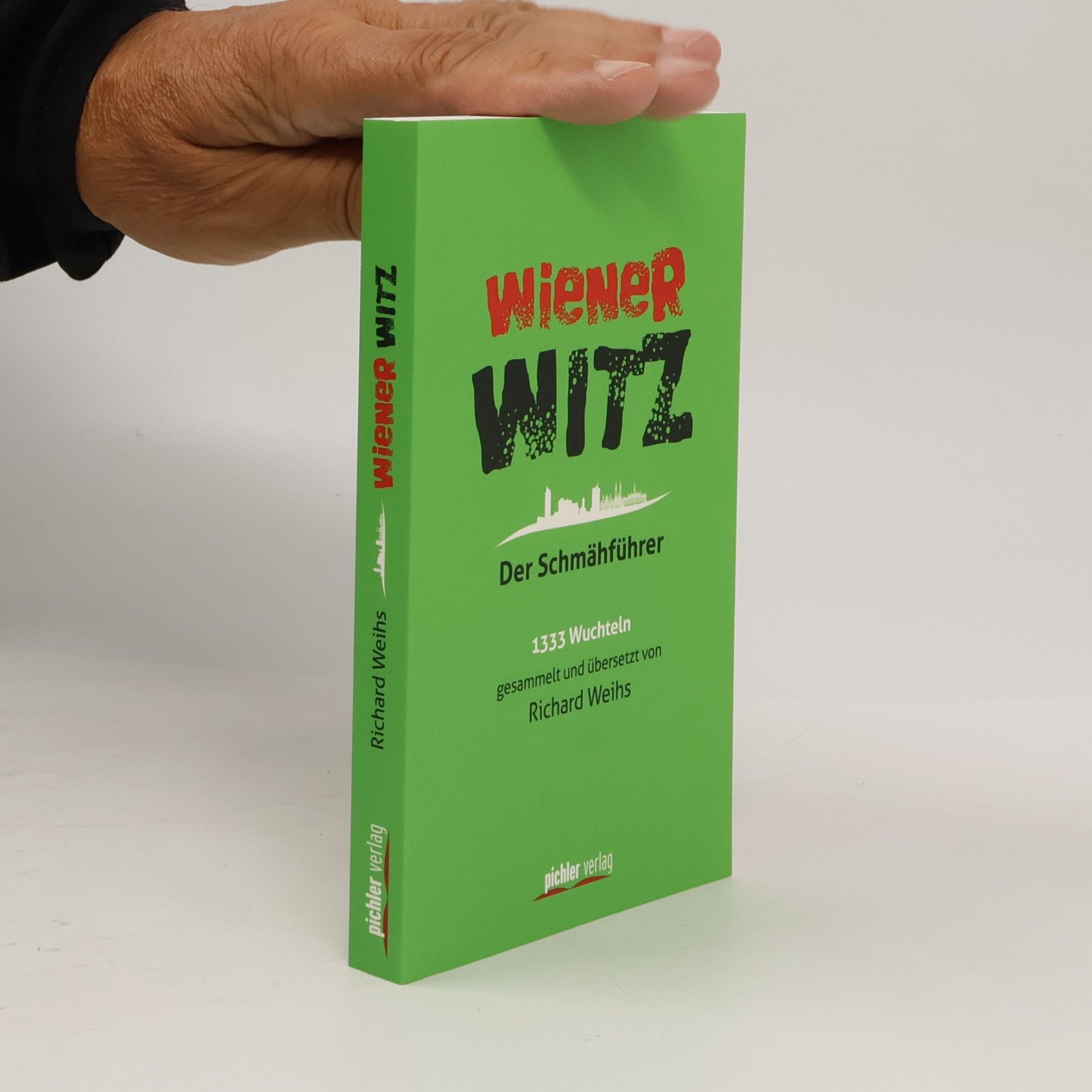 Richard Weihs Wiener Witz
