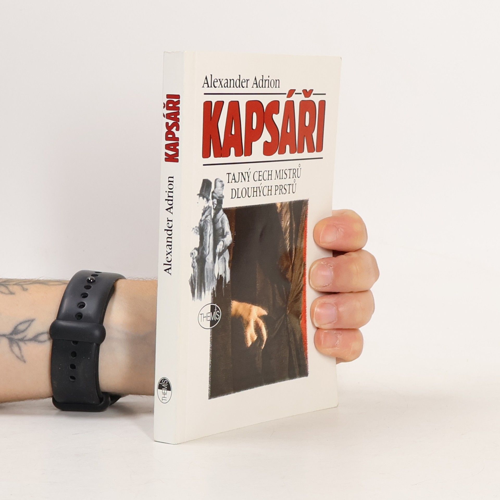 Marie Goldmannová Kapsáři. Tajný cech mistrů dlouhých prstů