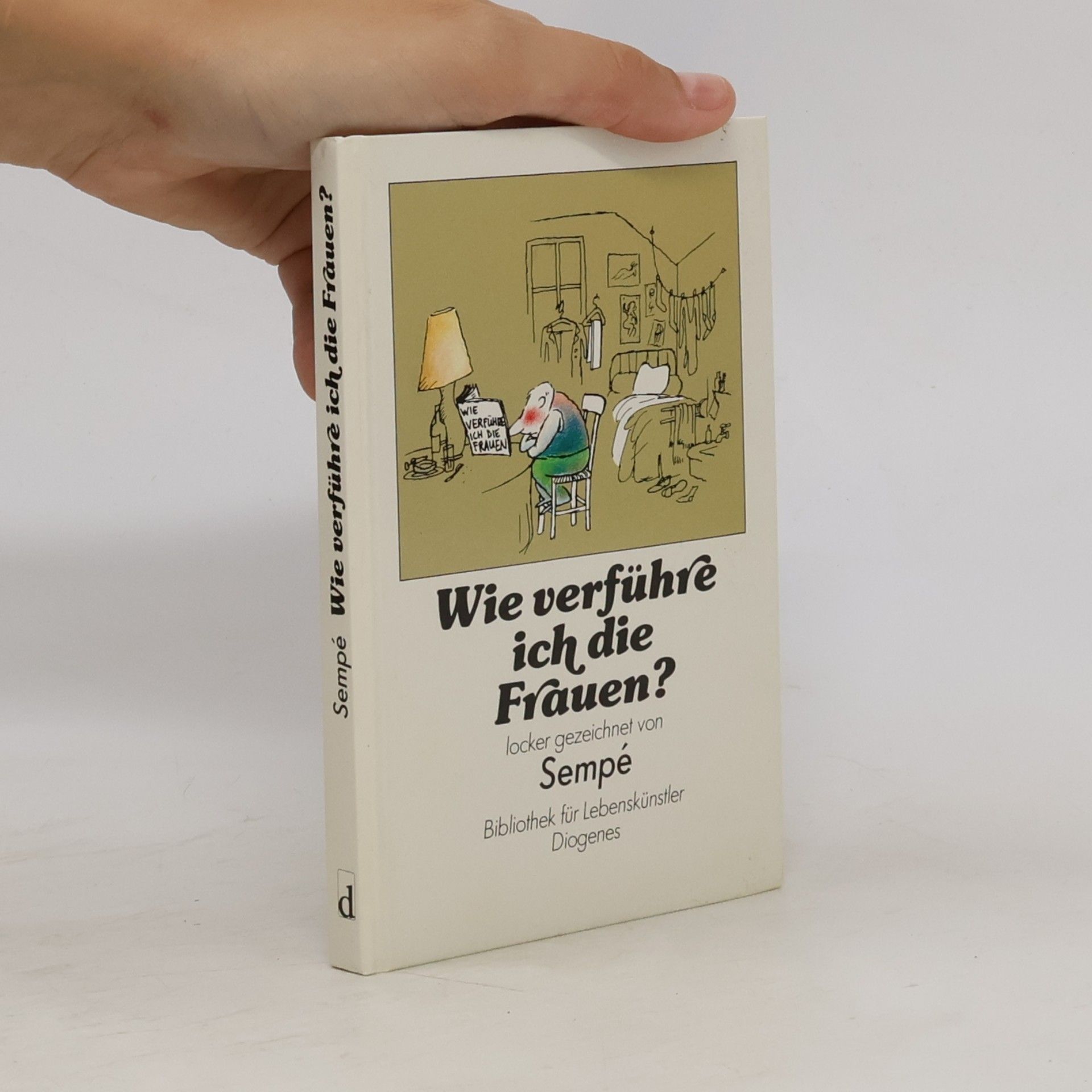Jean-Jacques Sempé Wie verführe ich die Frauen?