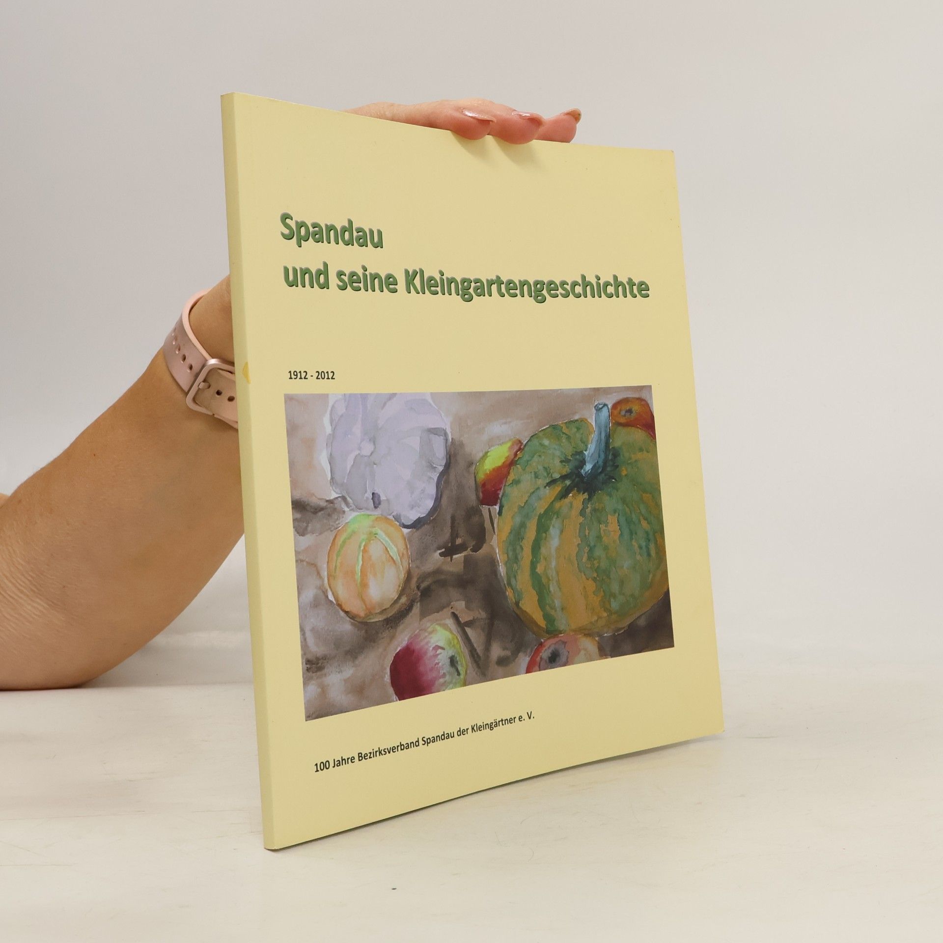 Spandau und seine Kleingartengeschichte 1912 - 2012