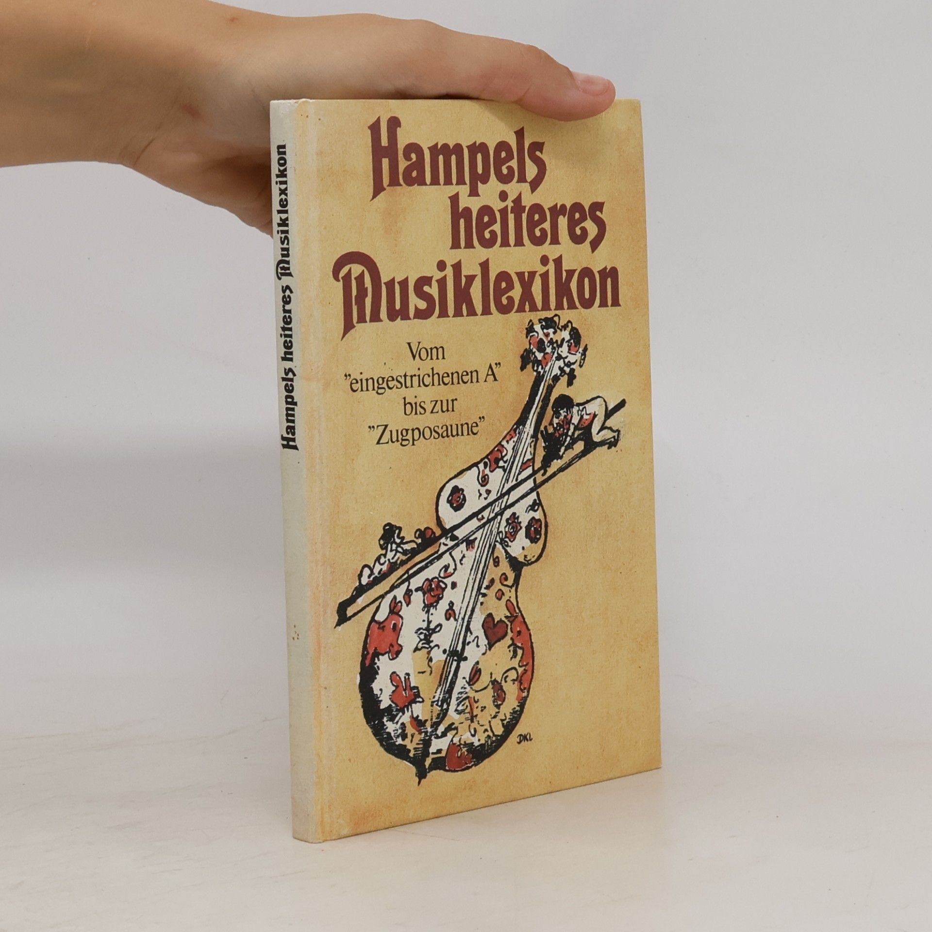 Helmut Hampel Hampels heiteres Musiklexikon