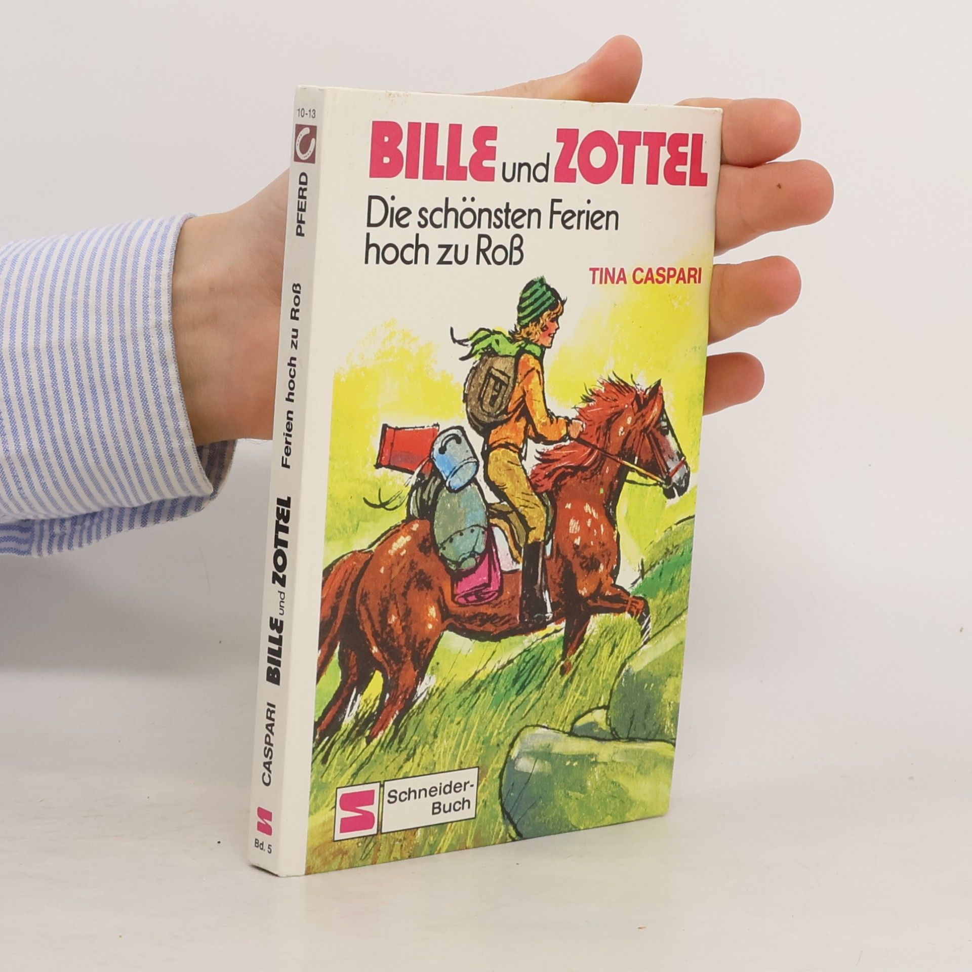 Bille & Zottel. Die schönsten Ferien hoch zu Roß