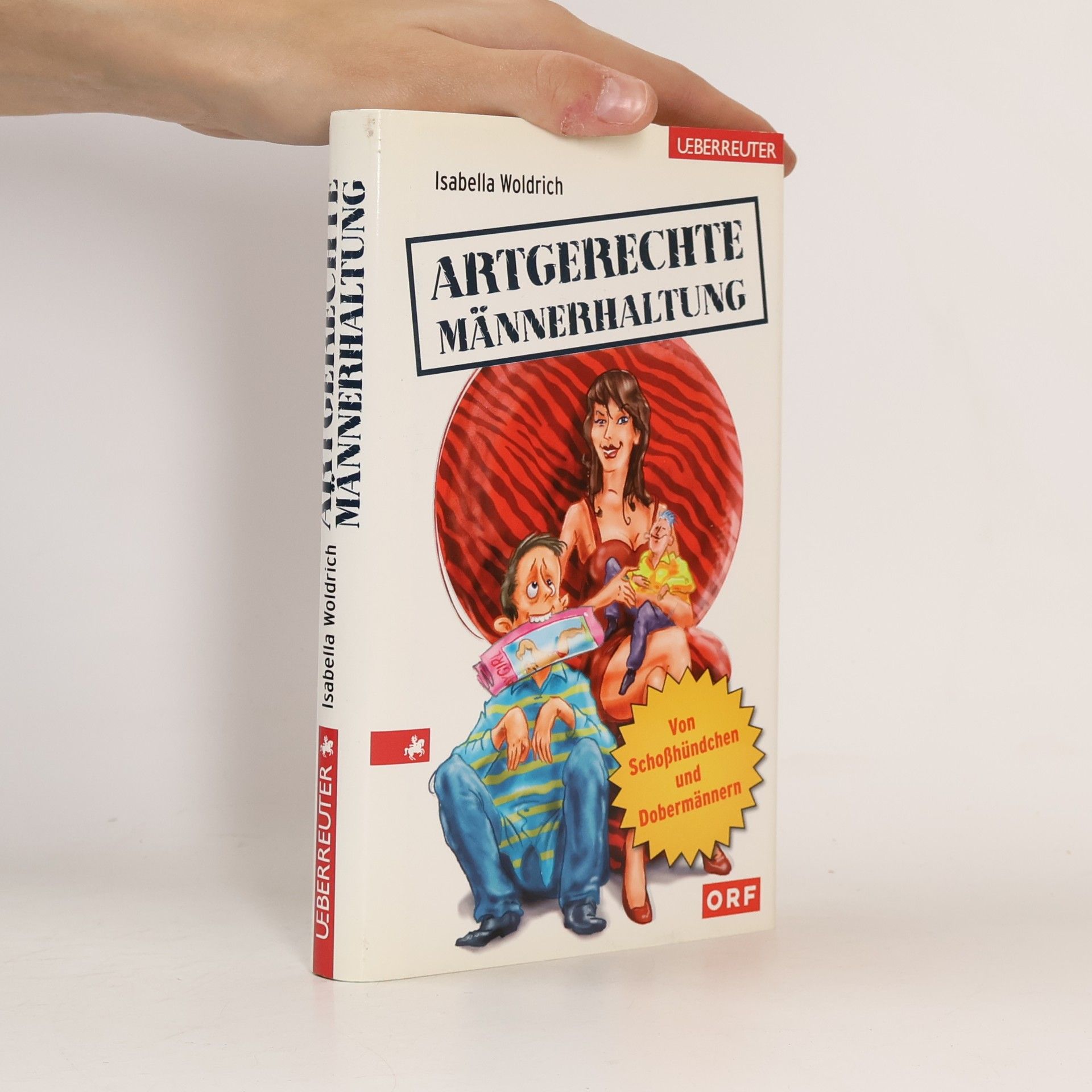 Isabella Woldrich Artgerechte Männerhaltung