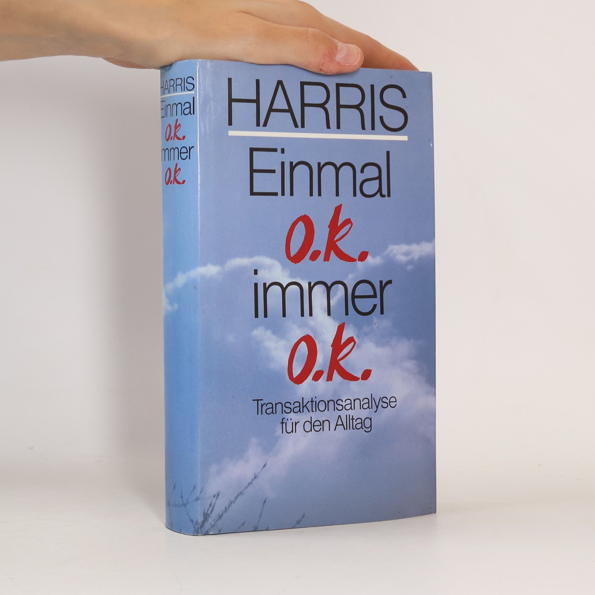 A Thomas Harris Einmal o.k. Immer o.k.