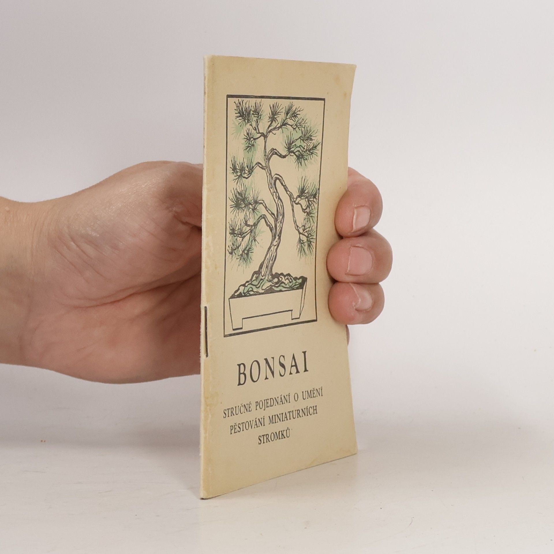 Bonsai. Stručné pojednání o umění pěstování miniaturních stromků