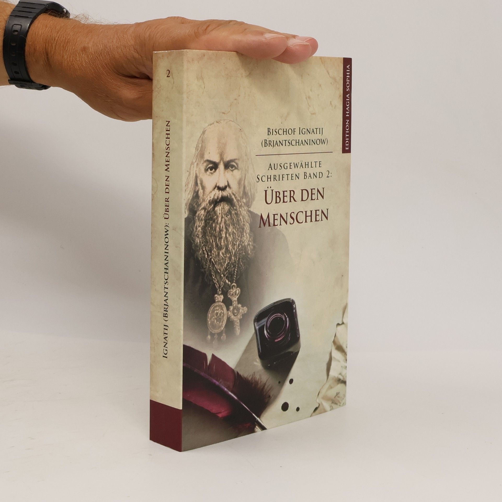 Ignatij Brjantschaninow Ausgewählte Schriften - 2: Über den Menschen