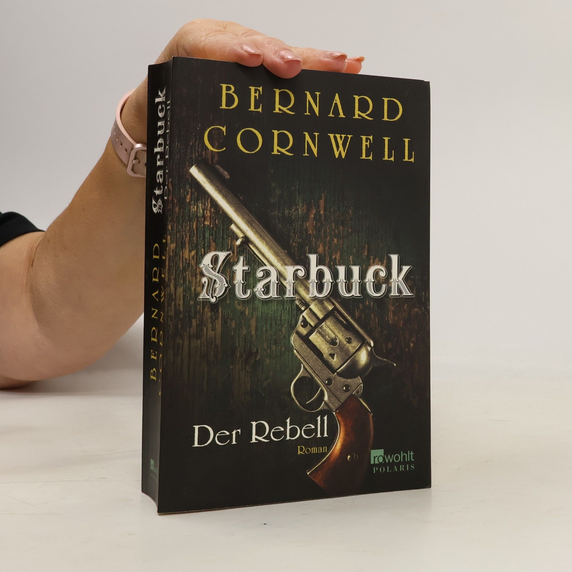 Bernard Cornwell Starbuck. Der Rebell