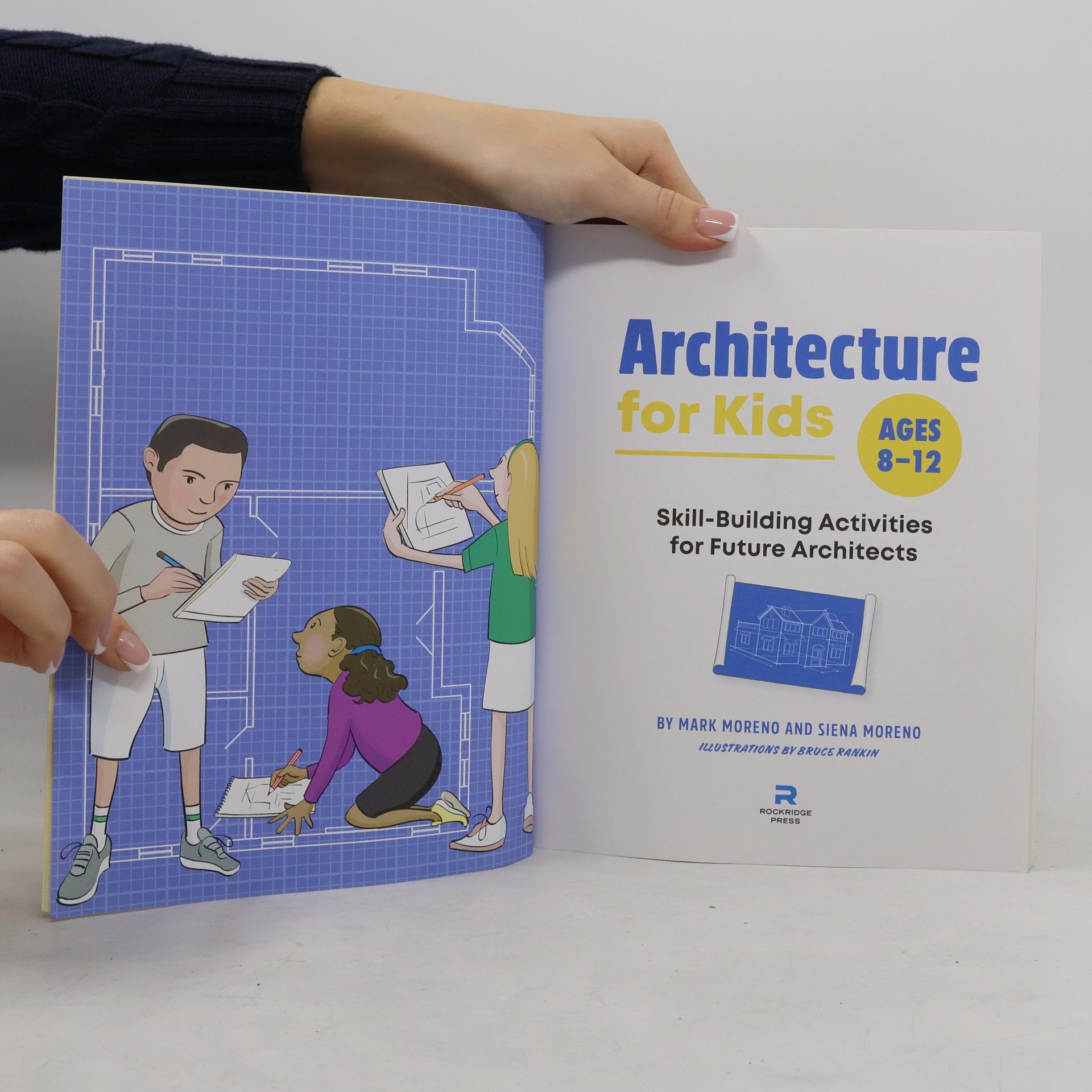 Mark Moreno Architecture for Kids: Skill-Building Activities for Future Architects