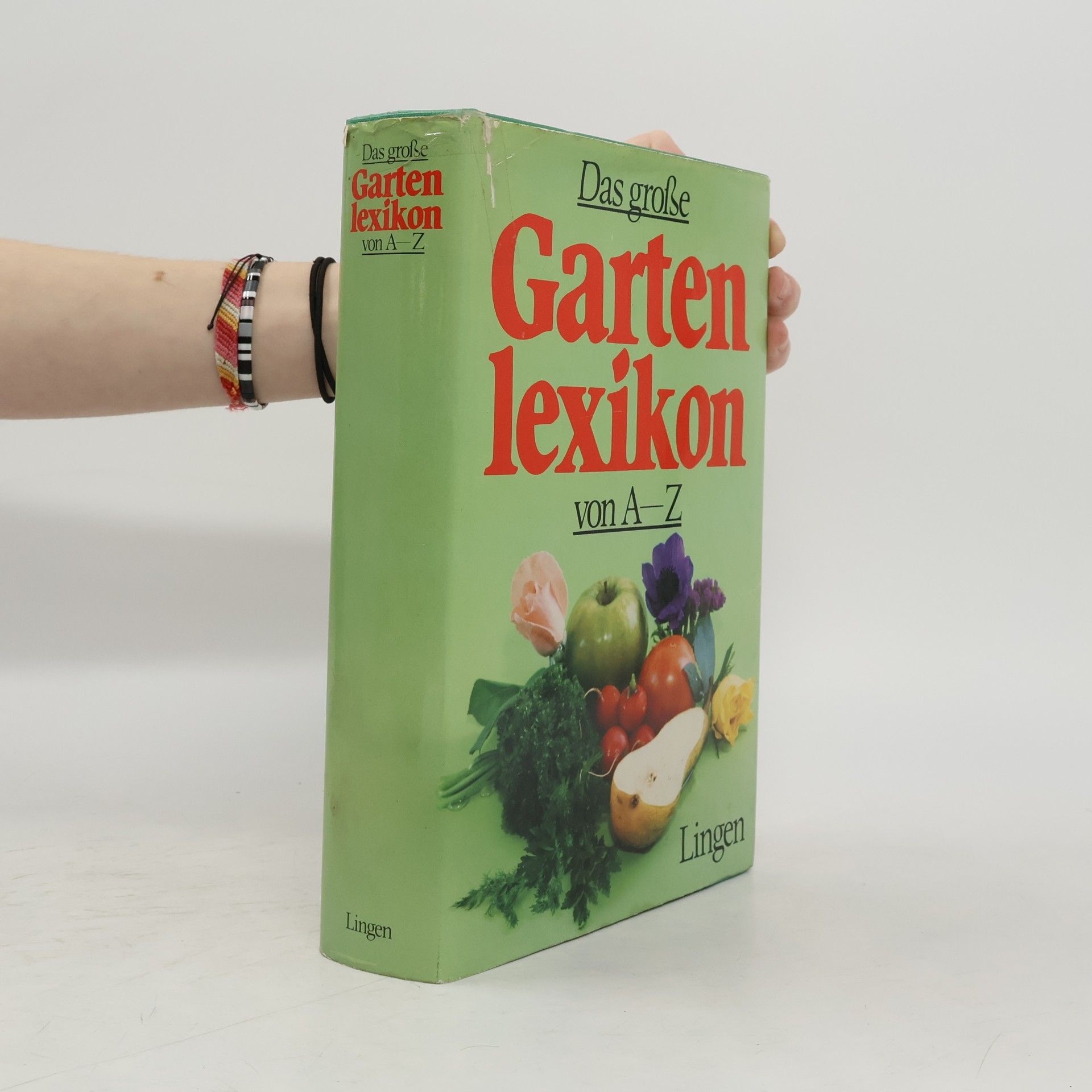 kolektiv Das große Garten lexikon von A-Z