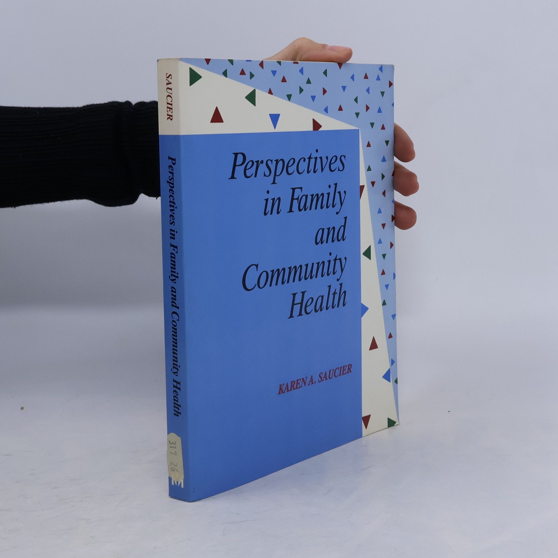 Karen A. Saucier Perspectives in Family and Community Health