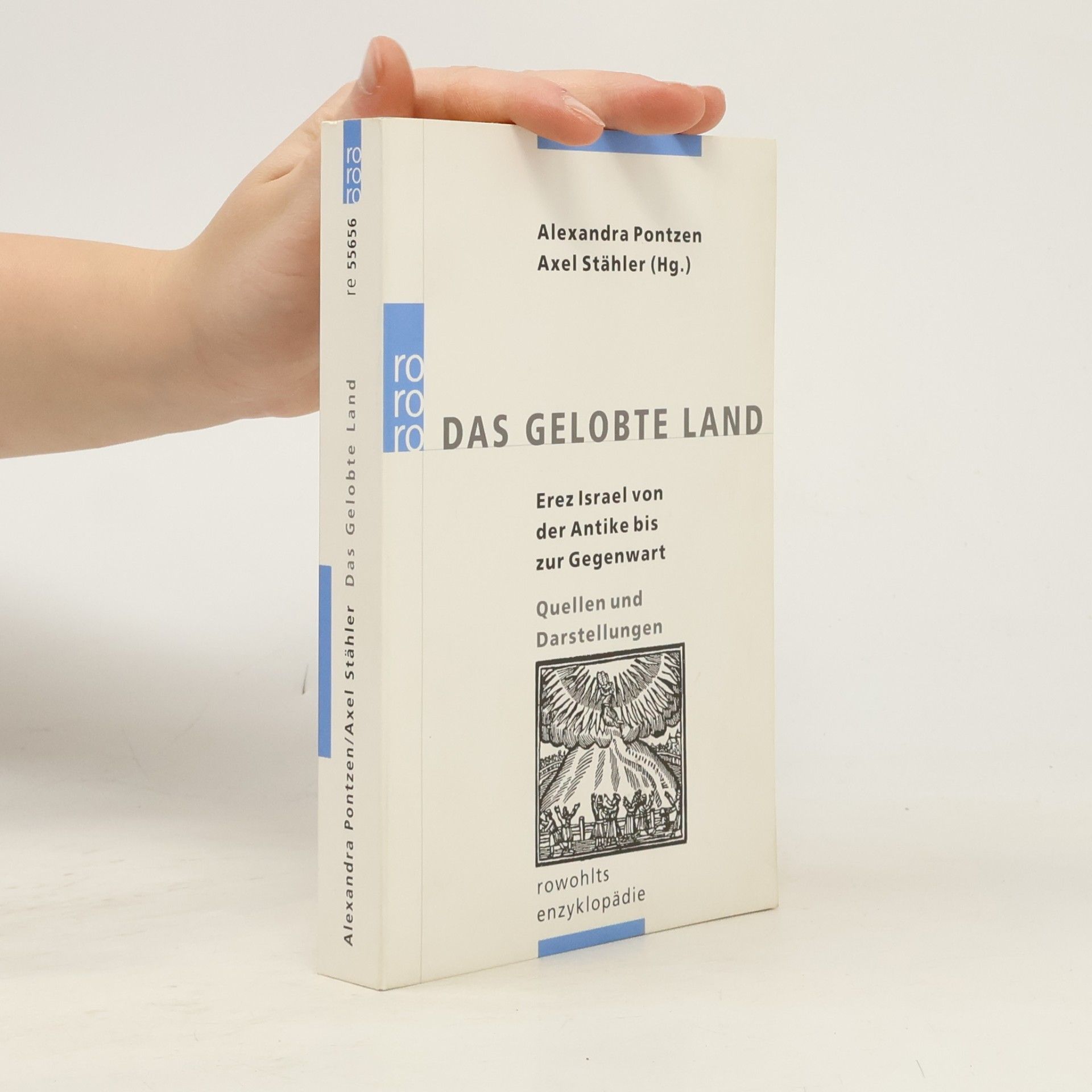 Das Gelobte Land. Erez Israel von der Antike bis zur Gegenwart. Quellen und Darstellungen