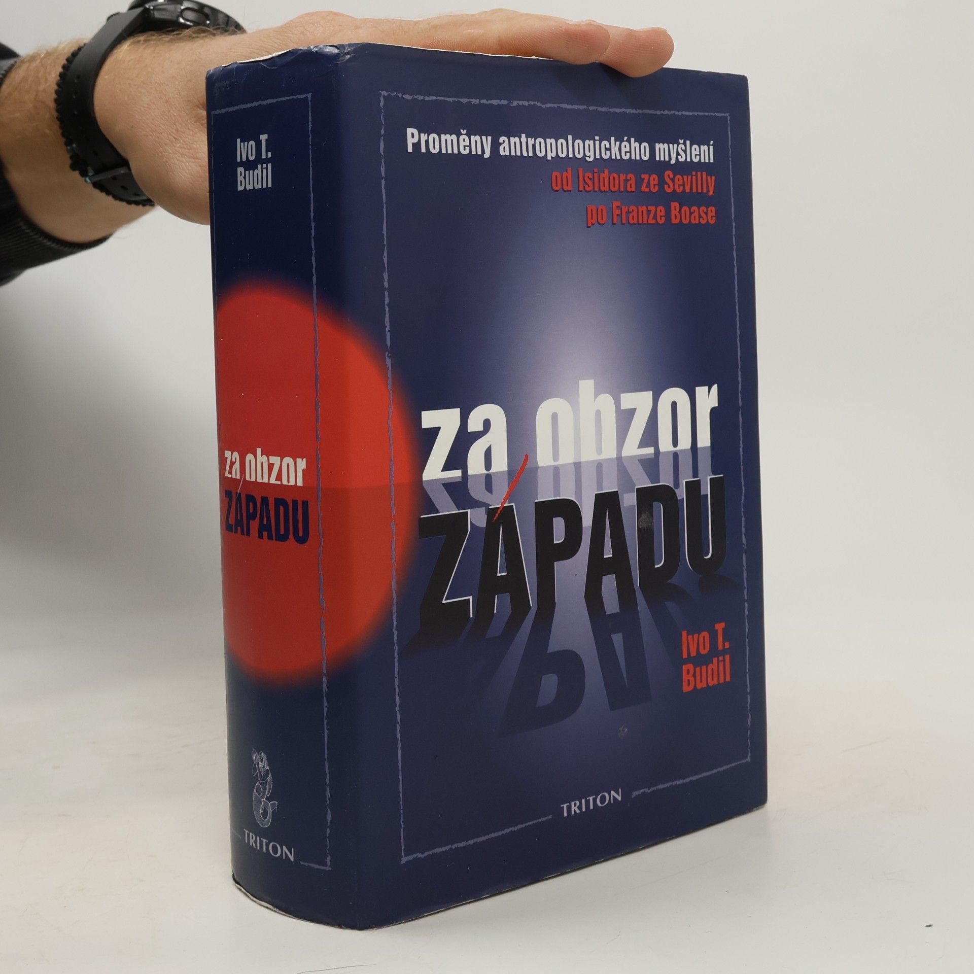 Ivo T. Budil Za obzor Západu. Proměny antropologického myšlení od Isidora ze Sevilly po Franze Boase