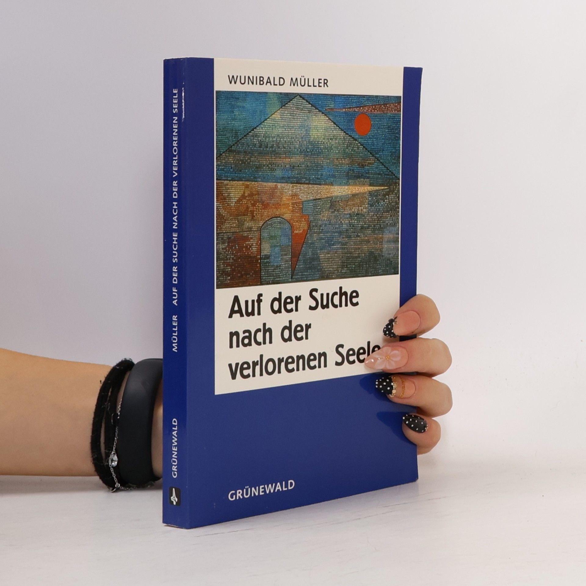 Wunibald Müller Auf der Suche nach der verlorenen Seele