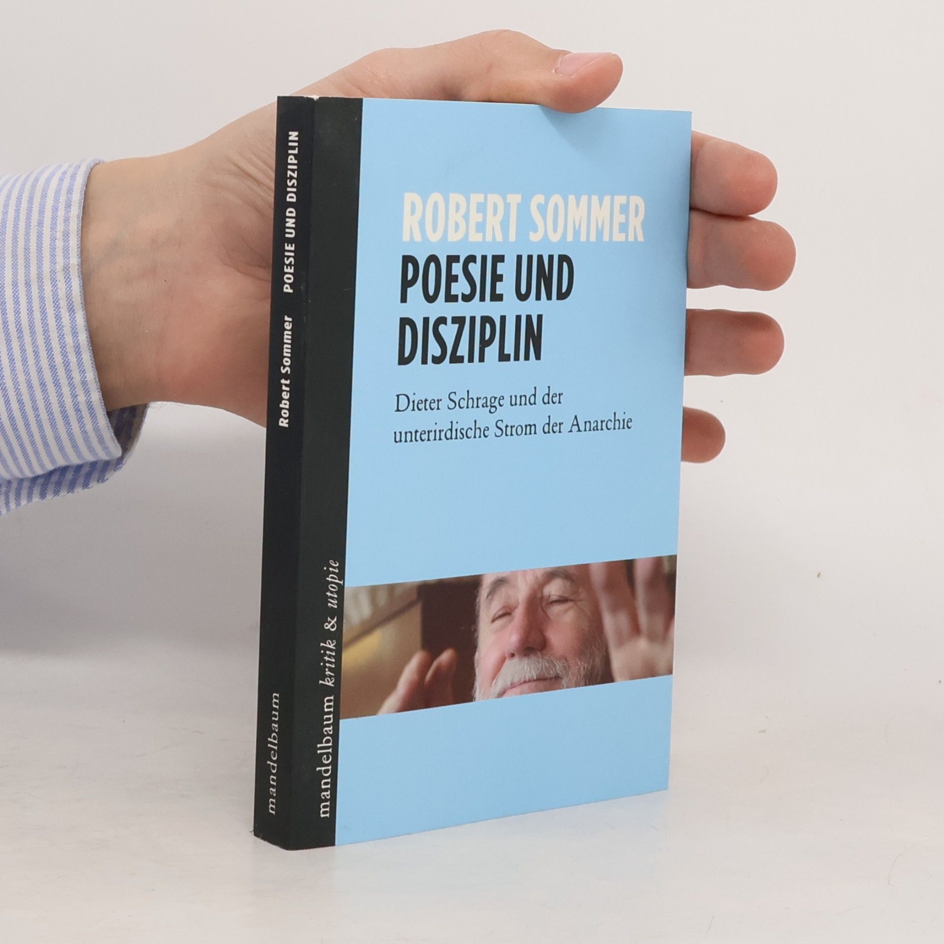 Robert Sommer Poesie und Disziplin