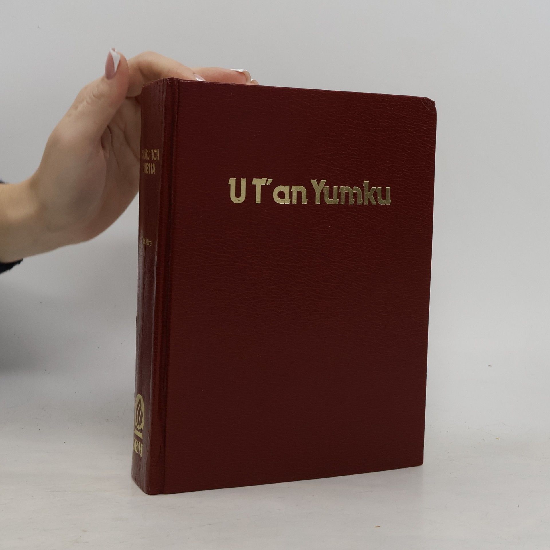 Various authors U T'an Yumku. Quil´ich Biblia