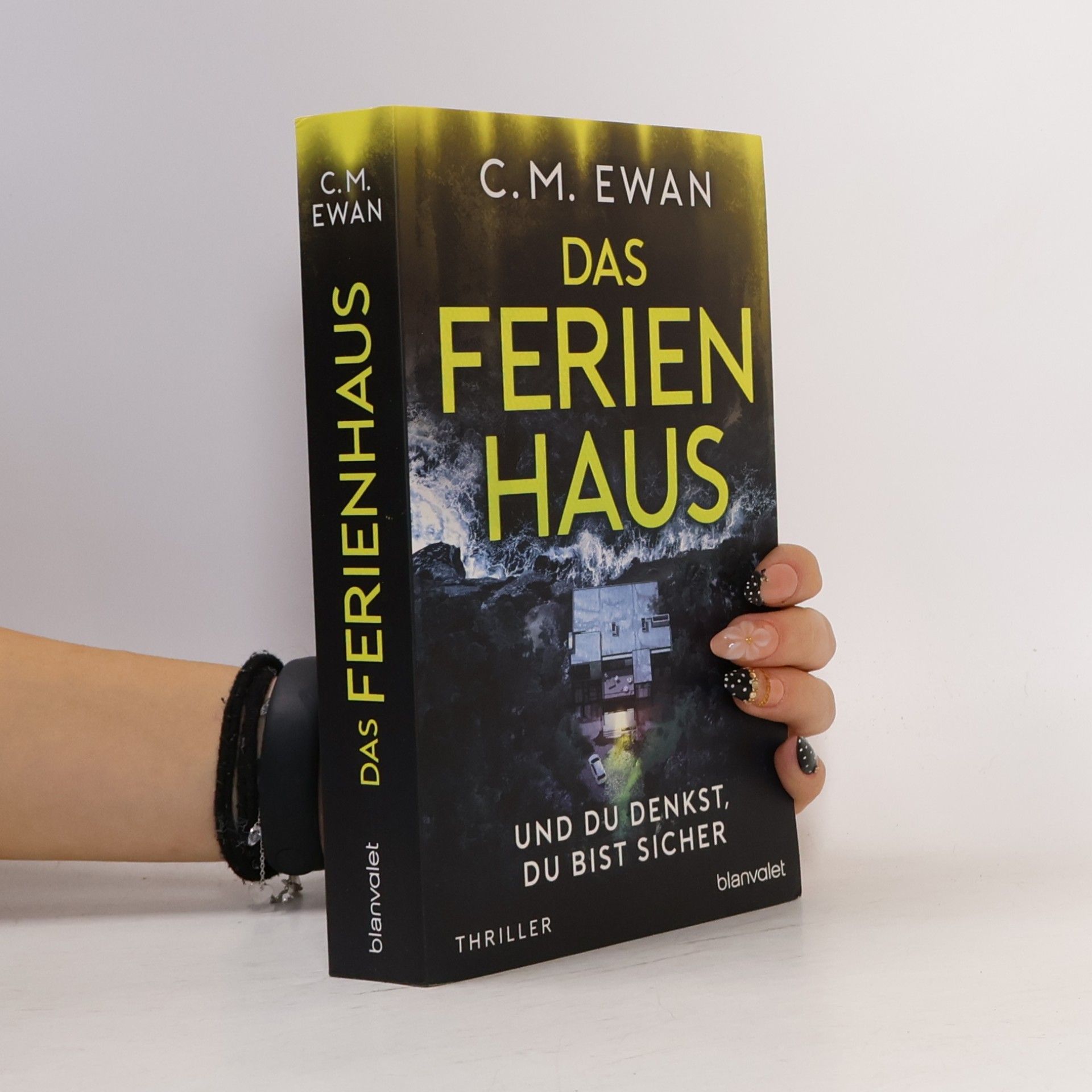 Chris Ewan Das Ferienhaus. Und du denkst, du bist sicher
