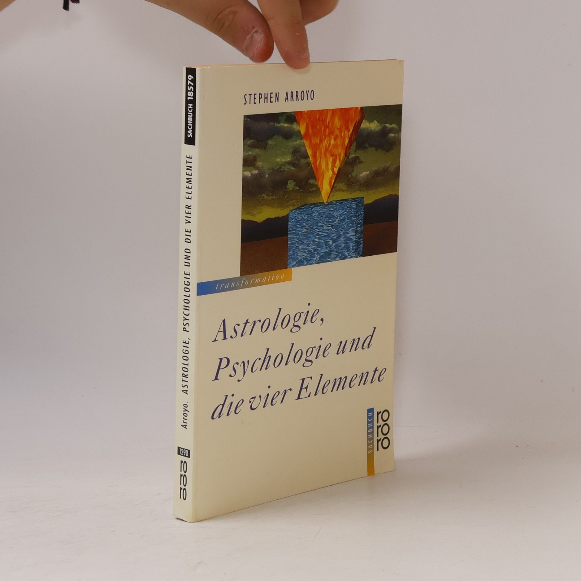 Stephen Arroyo Astrologie, Psychologie und die vier Elemente