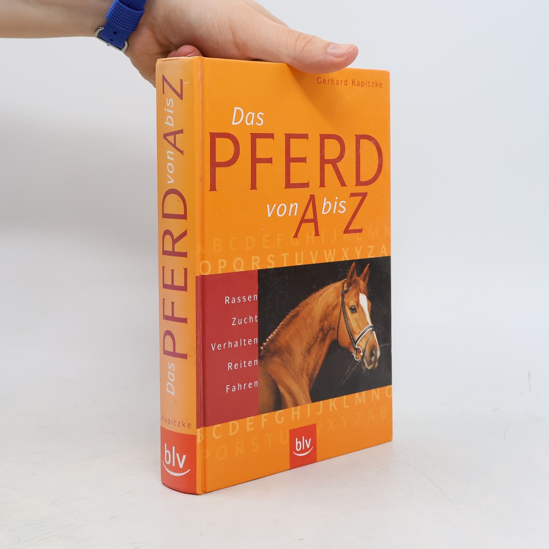 Gerhard Kapitzke Das Pferd von A - Z