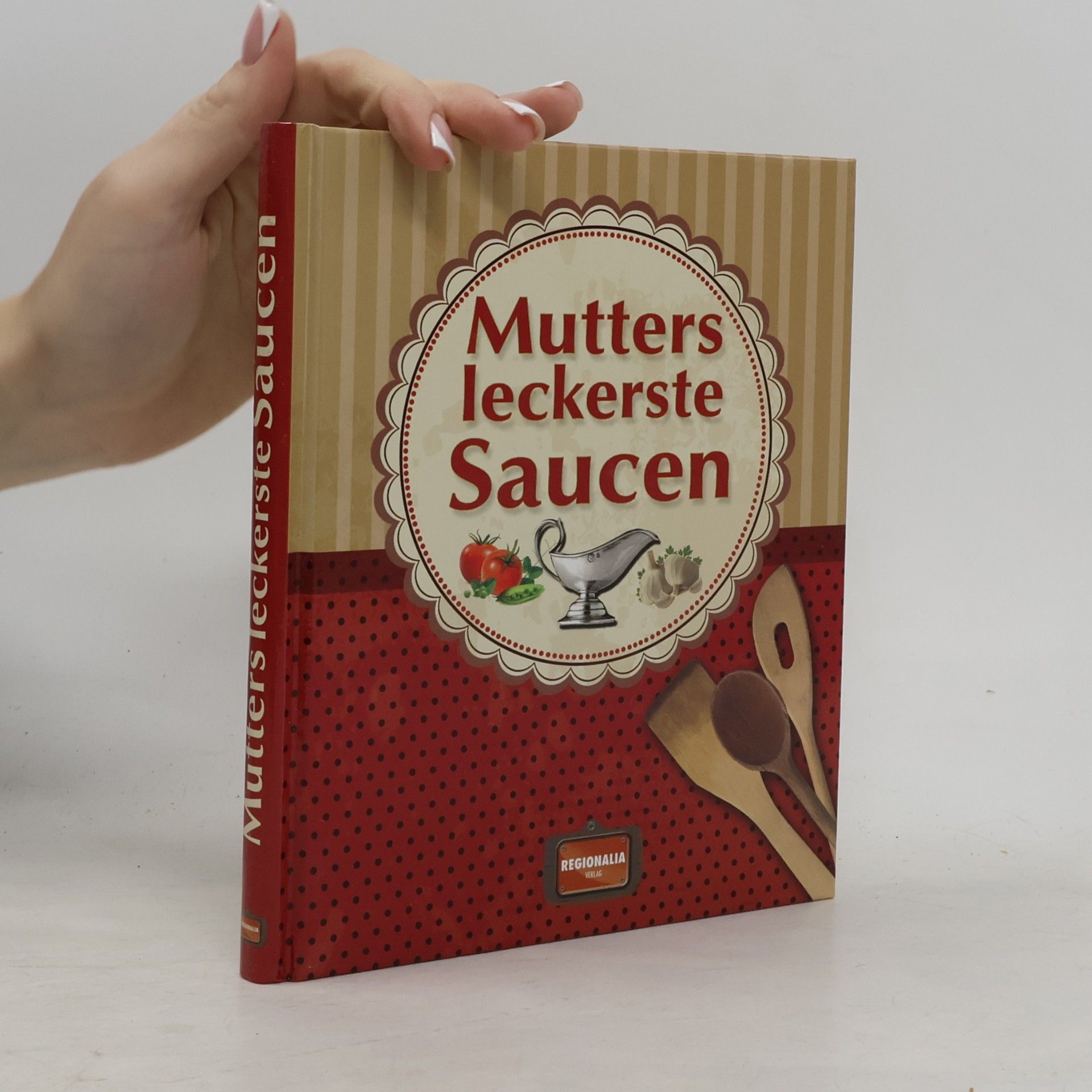 Kolektív autorov Mutters leckerste Saucen