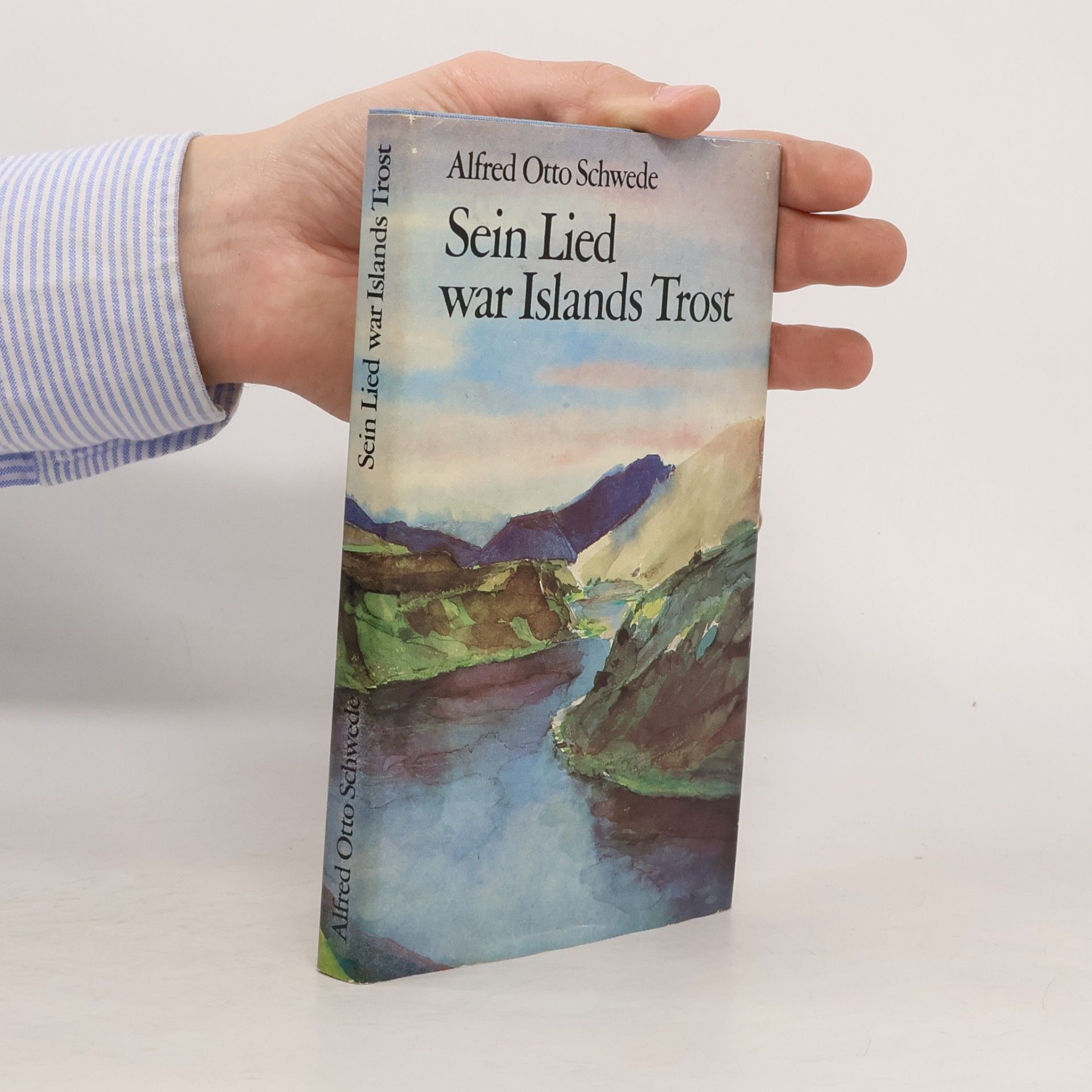 Alfred Otto Schwede Sein Lied war Islands Trost