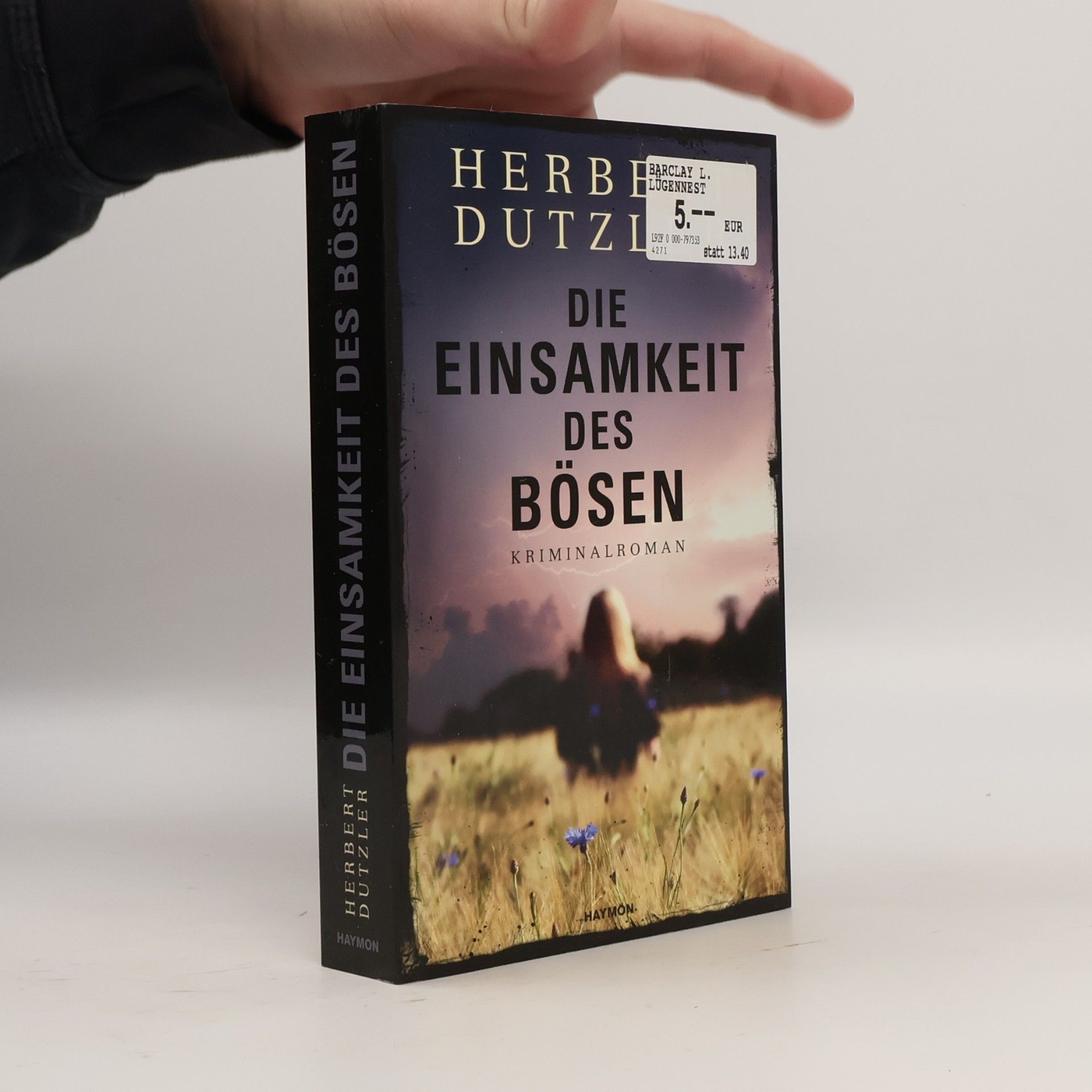 Herbert Dutzler Die Einsamkeit des Bösen