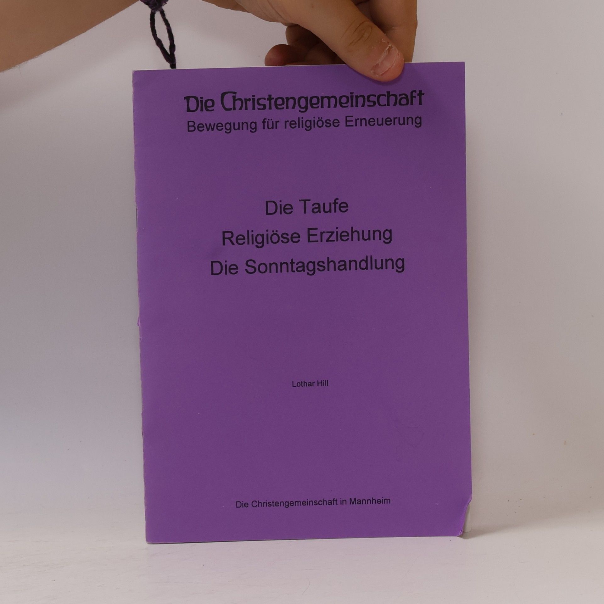 Lothar Hill Die Taufe. Religiöse Erziehung. Die Sonntagshandlung