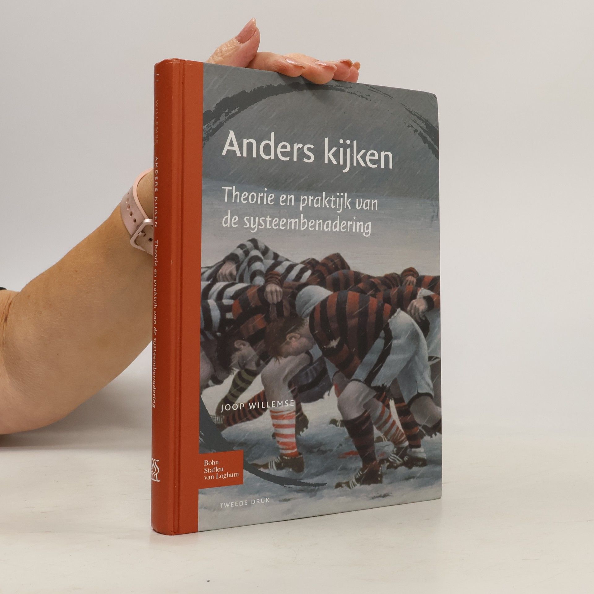 Joop Willemse Anders kijken: een breder zicht op menselijk gedrag. Theorie en praktijk van de systeembenadering - Tweede druk