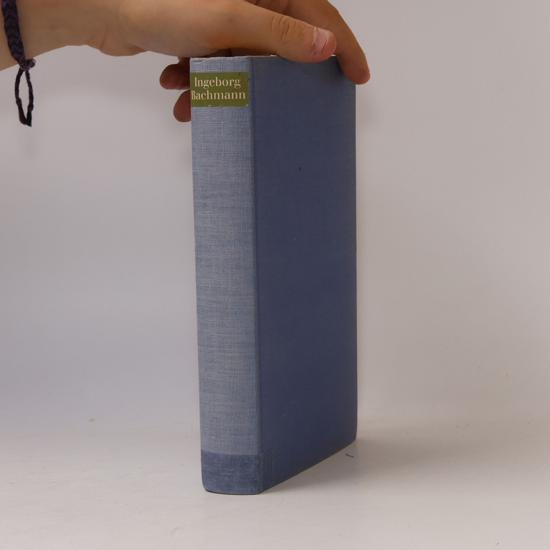 Ingeborg Bachmann Gedichte. Erzählungen. Hörspiel. Essays