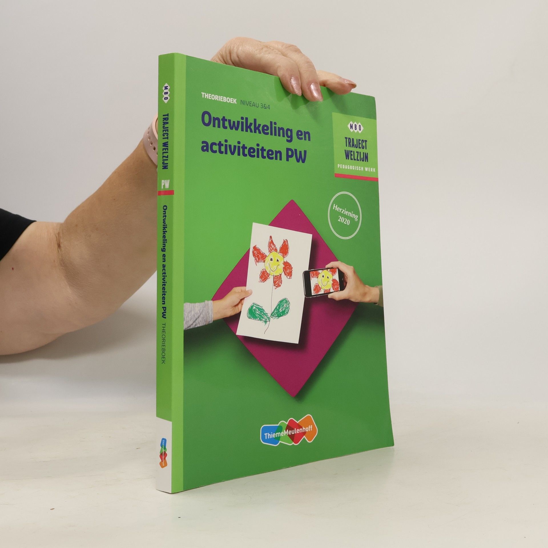 MBO Traject Welzijn: Pedagogisch Werk: Theorieboek (Niveau 3 & 4)