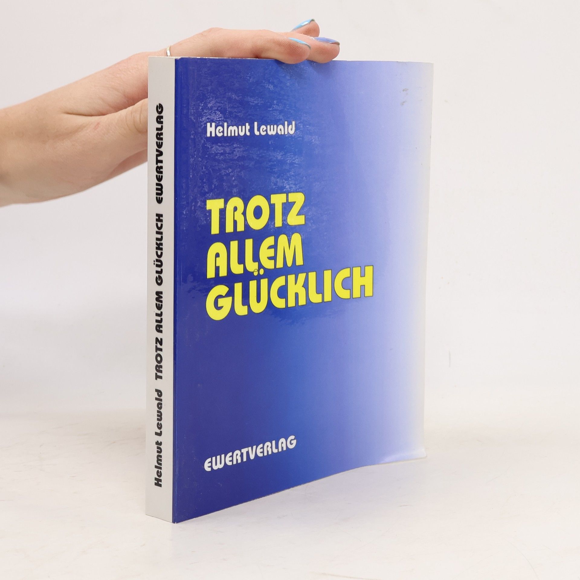 Trotz allem glücklich