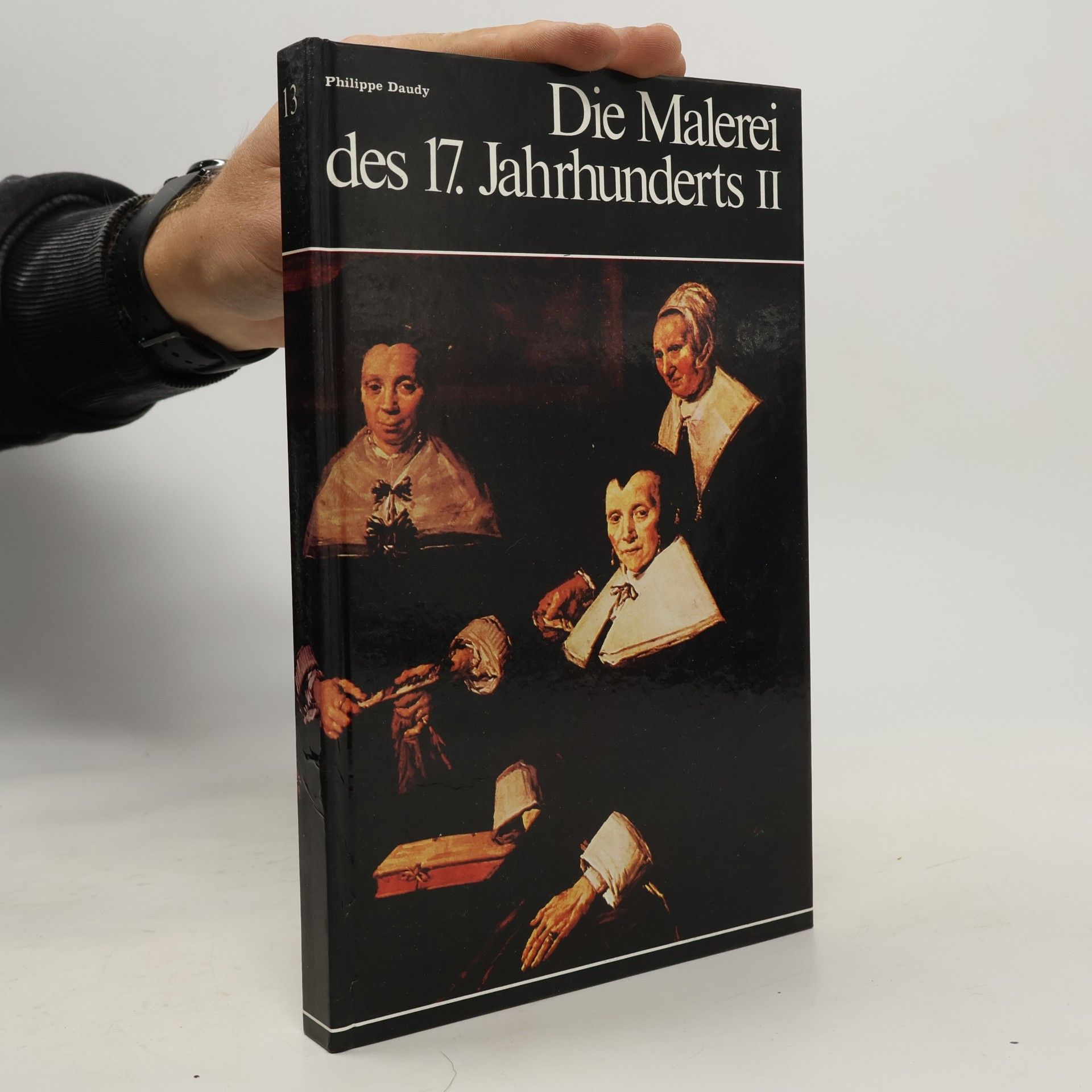 Phillipe Daudy Die Malerei des 17. Jahrhunderts II. 13