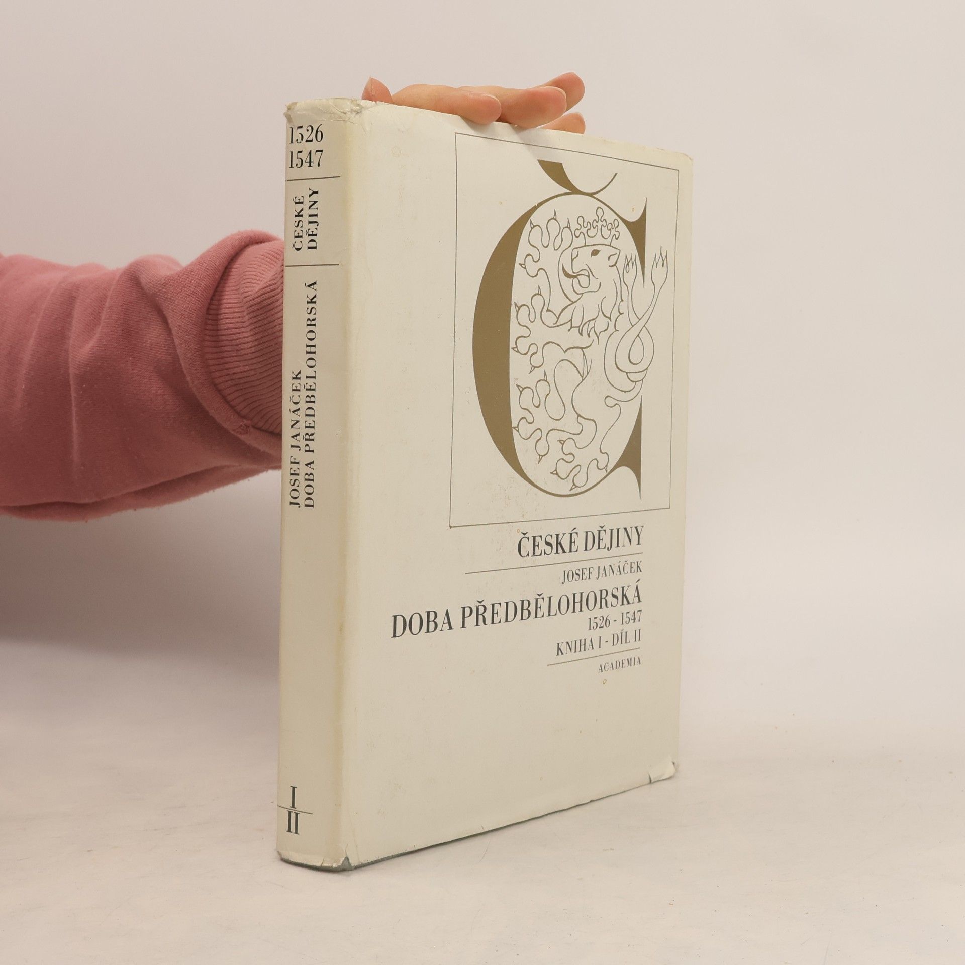 České dějiny. Doba předbělohorská 1526-1547. Kniha I. Díl II