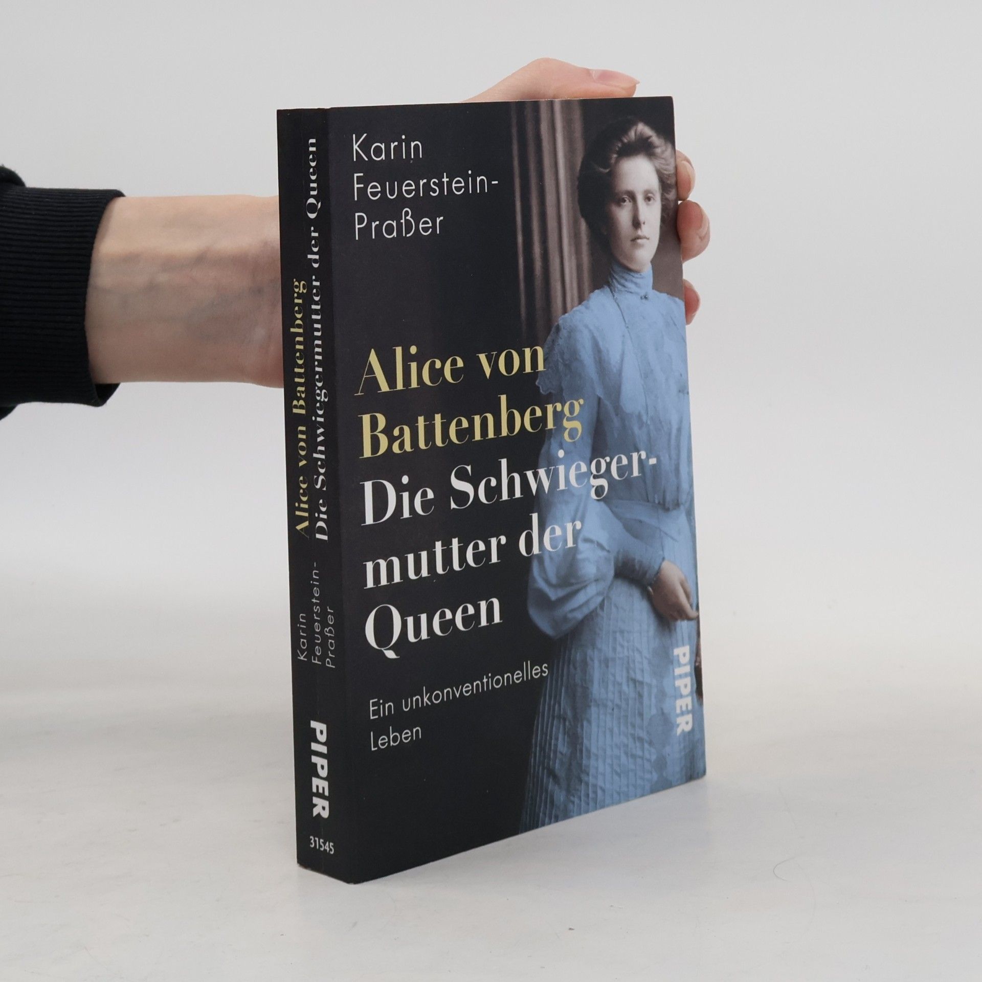 Karin Feuerstein-Praßer Alice von Battenberg - Die Schwiegermutter der Queen