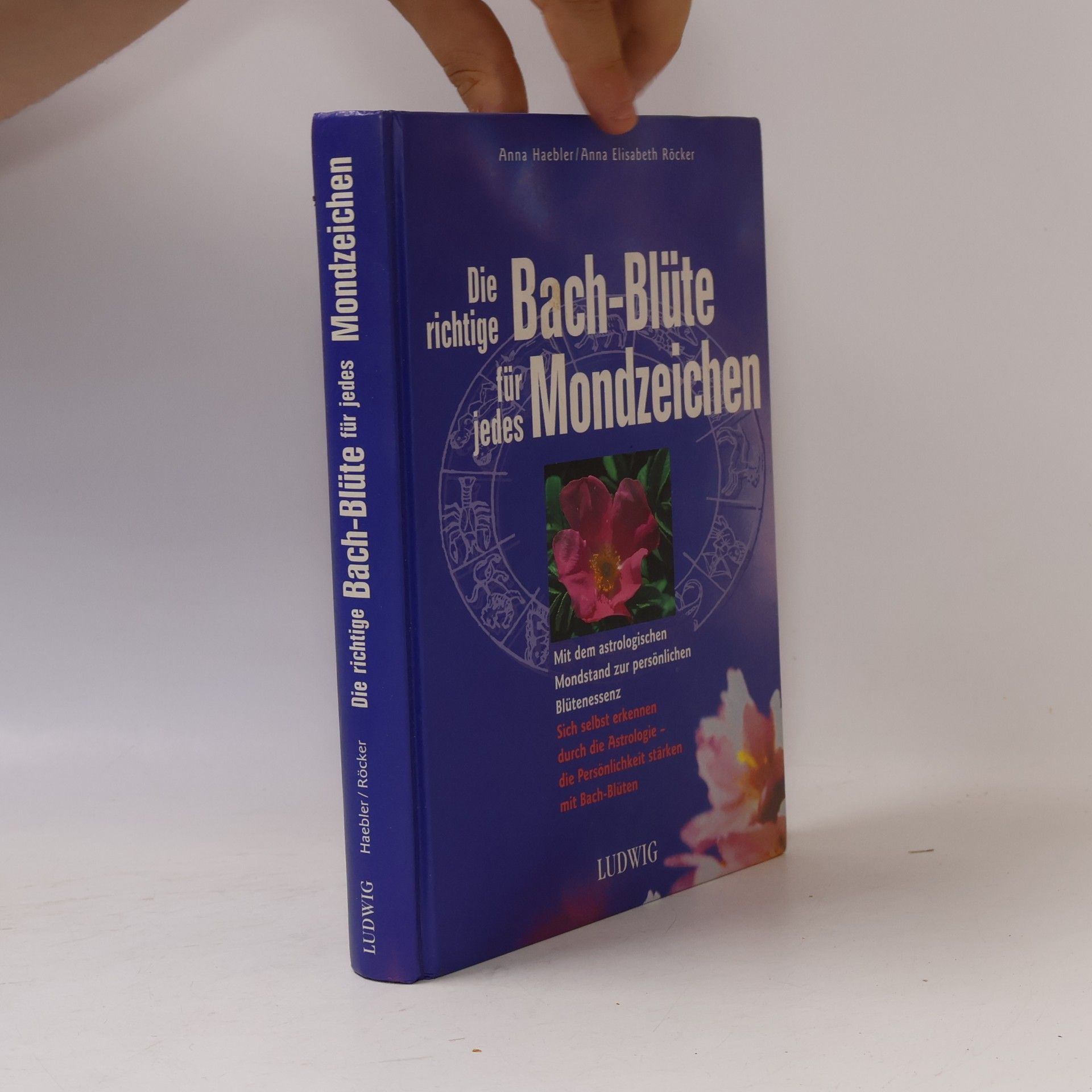 Anna Haebler Die richtige Bach-Blüte für jedes Mondzeichen