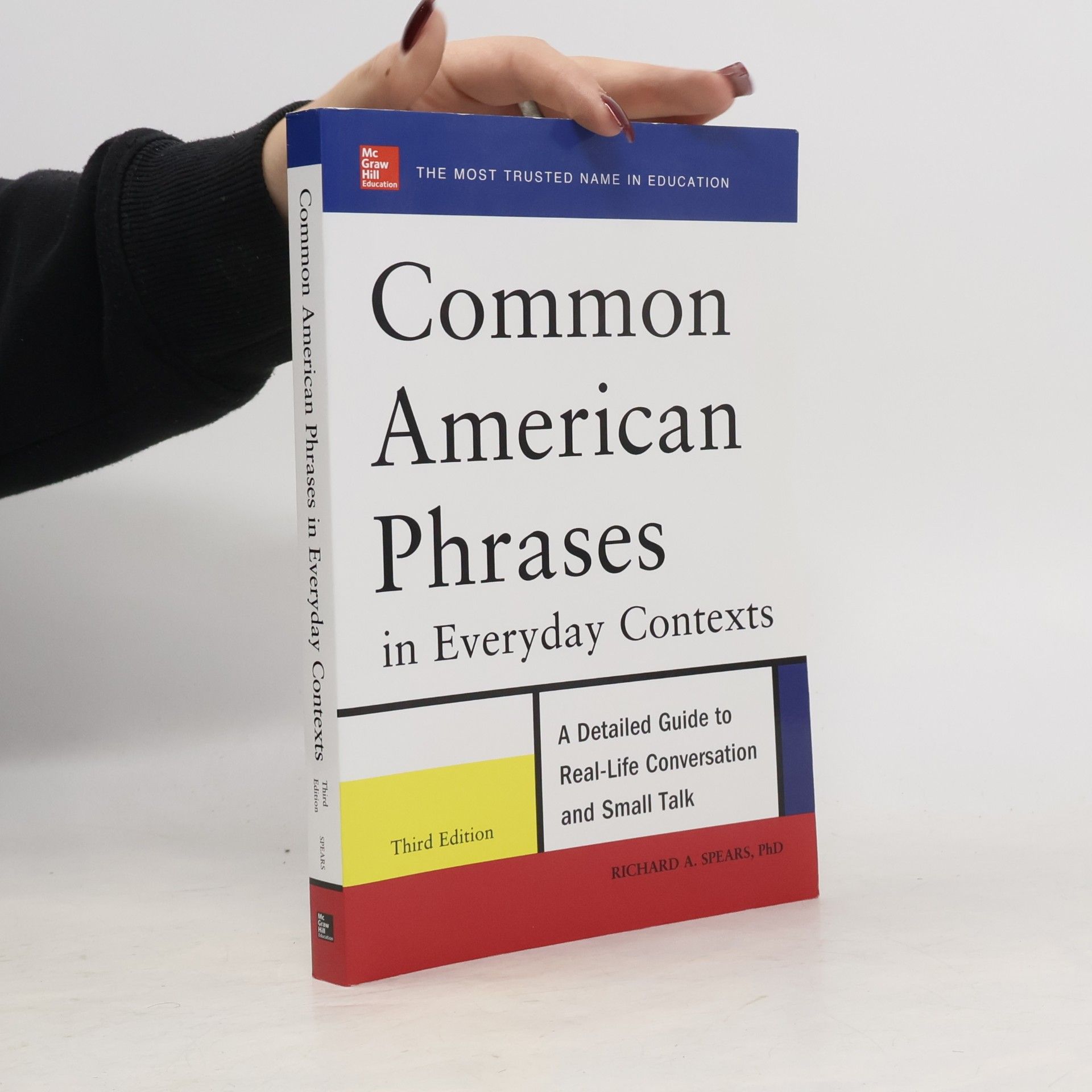 Richard A. Spears Common American Phrases in Everyday Contexts