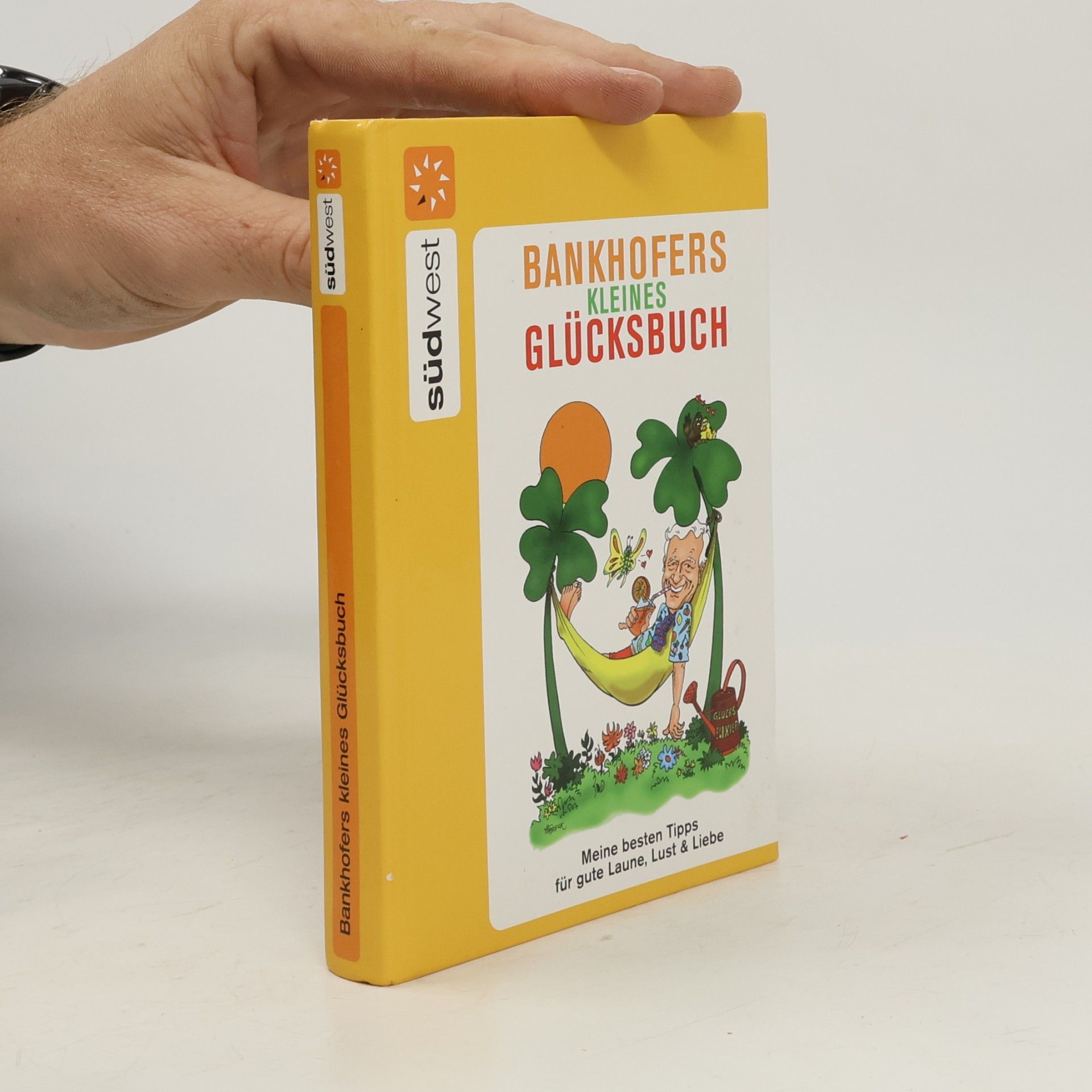 Bankhofers kleines Glücksbuch