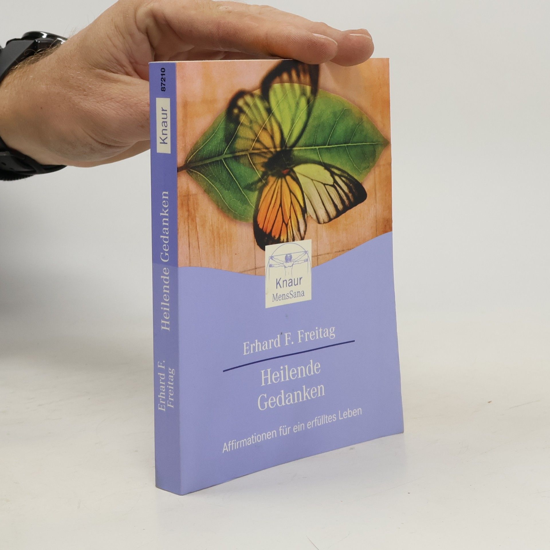 Erhard F. Freitag Heilende Gedanken