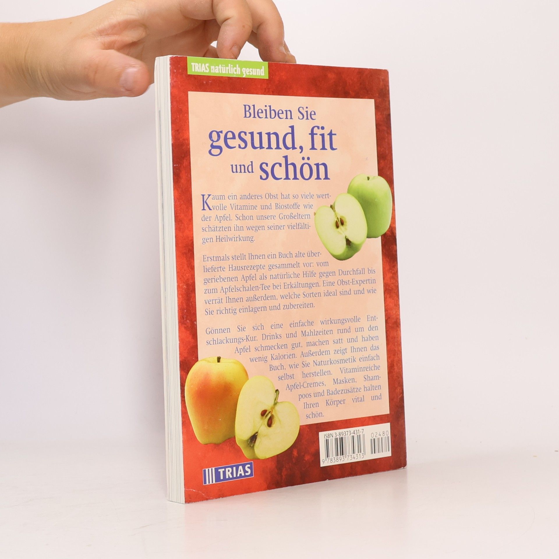 Helga Buchter-Weisbrodt Der Apfel: ein bewährtes Hausmittel neu entdeckt