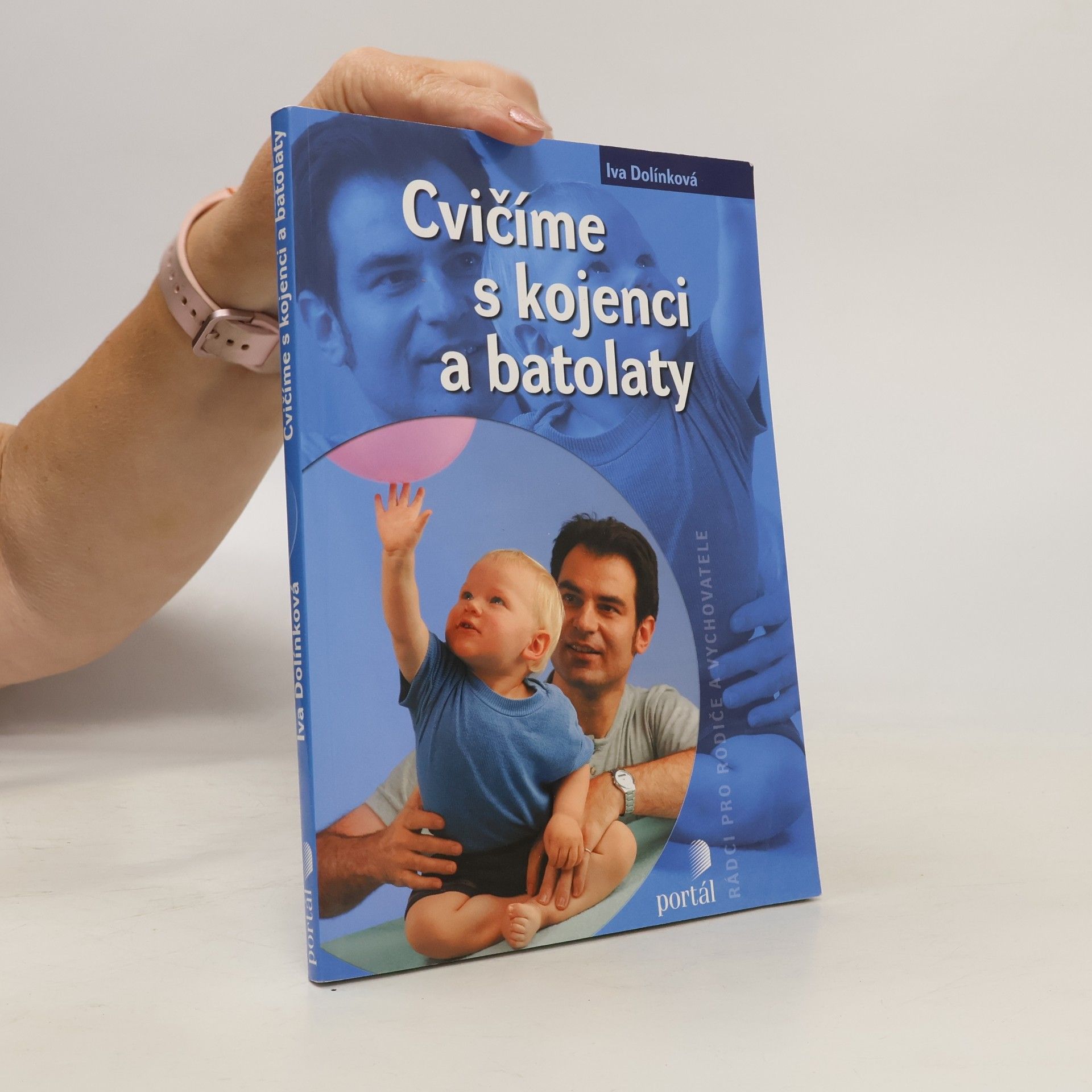 Iva Dolínková Cvičíme s kojenci a batolaty