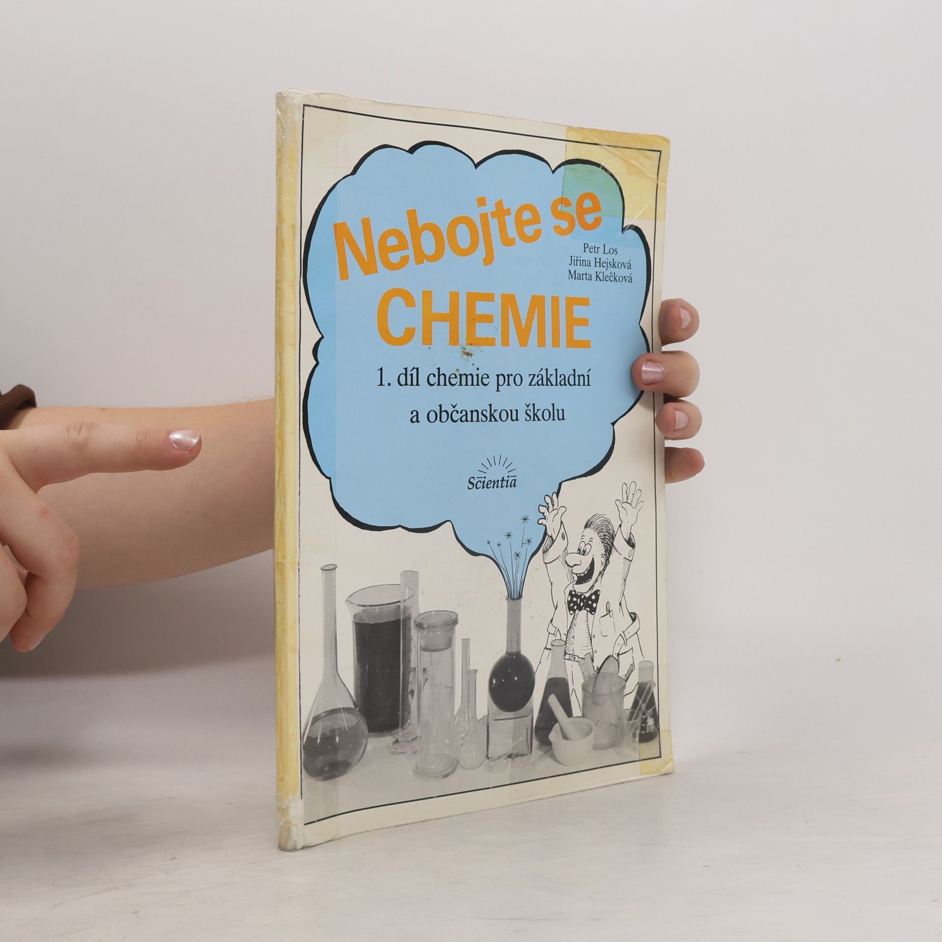Petr Los Nebojte se chemie. 1. díl chemie pro základní a občanskou školu